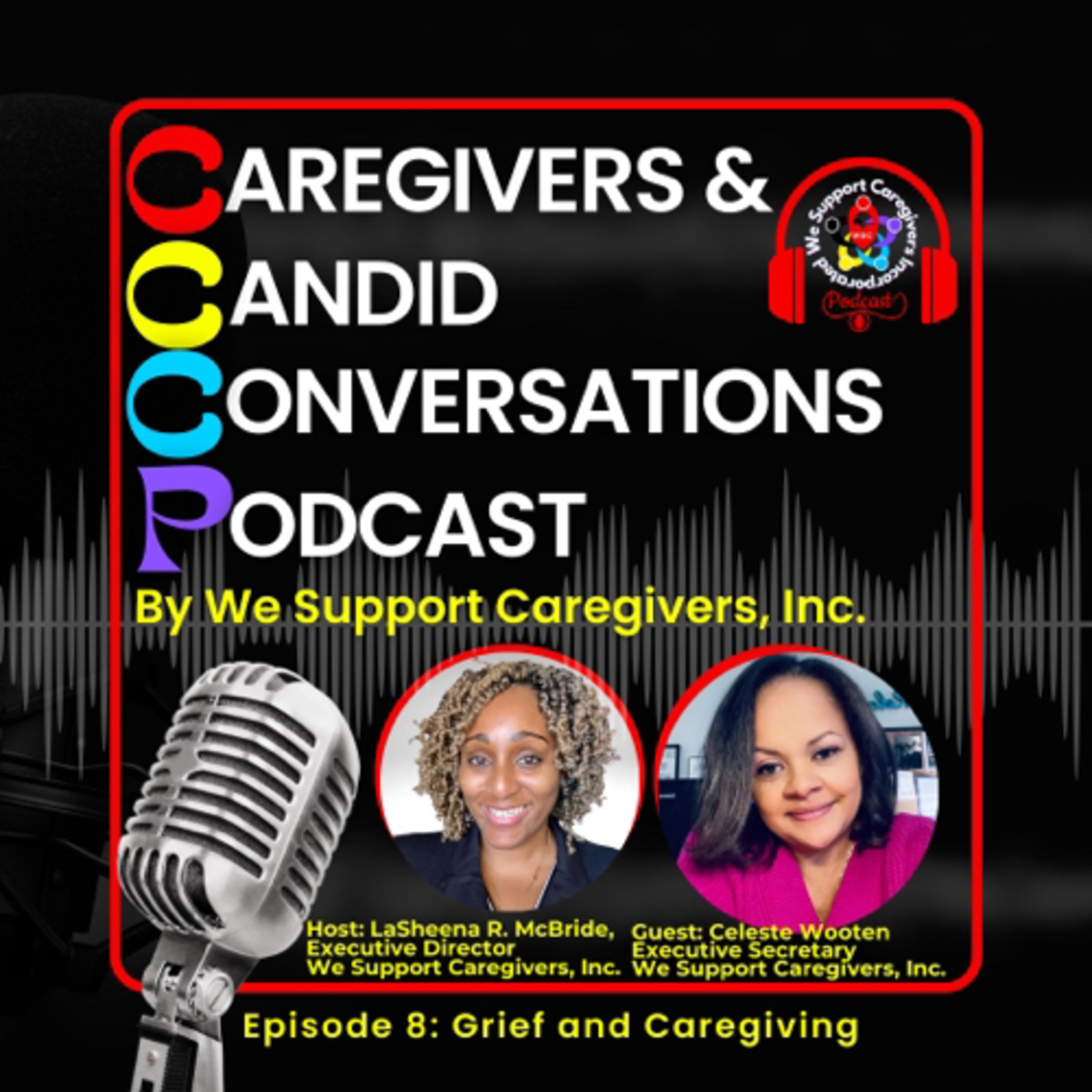 Caregivers and Candid Conversations Podcast