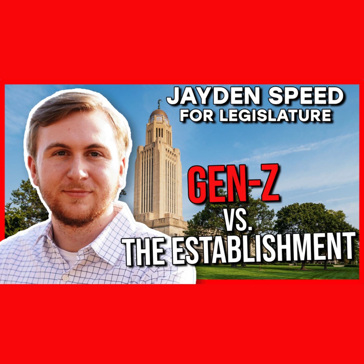 The Gen-Z Candidate Running in a DEEP Red Nebraska District | Jayden Speed for Legislature episode artwork