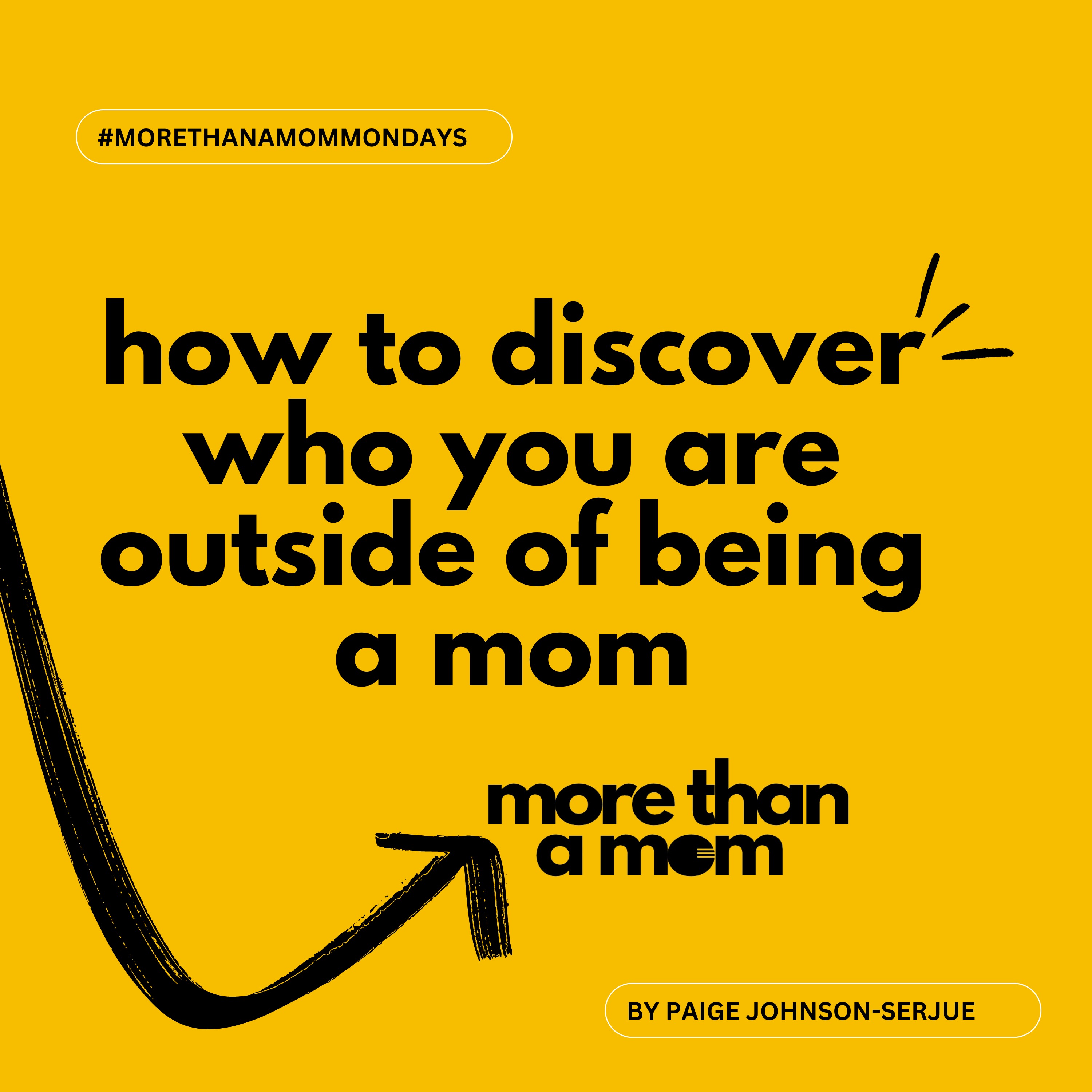 how to discover who you are, outside of being a mom 👩🏽‍🍼