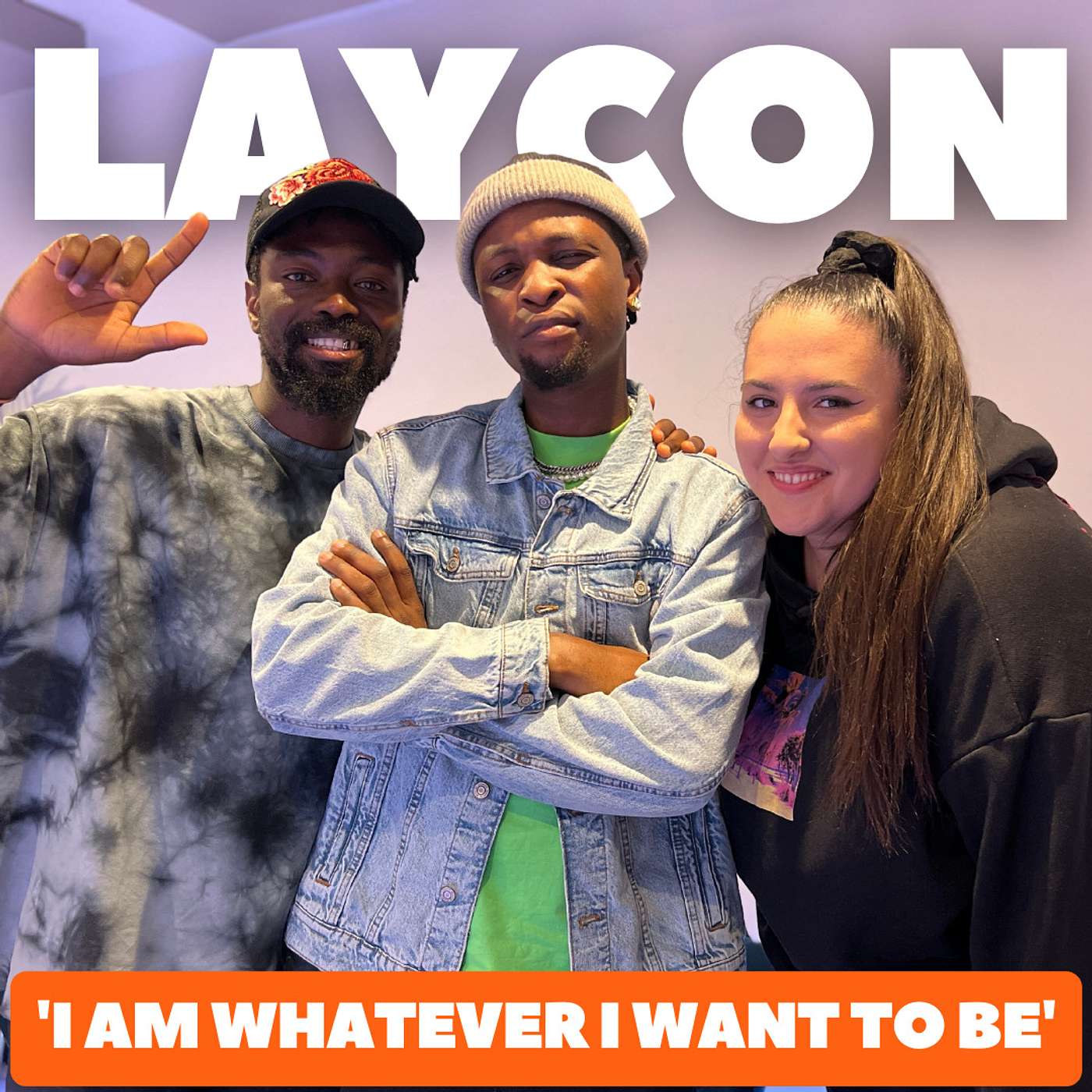 cover art for I Am Whatever I Want To Be ft LAYCON