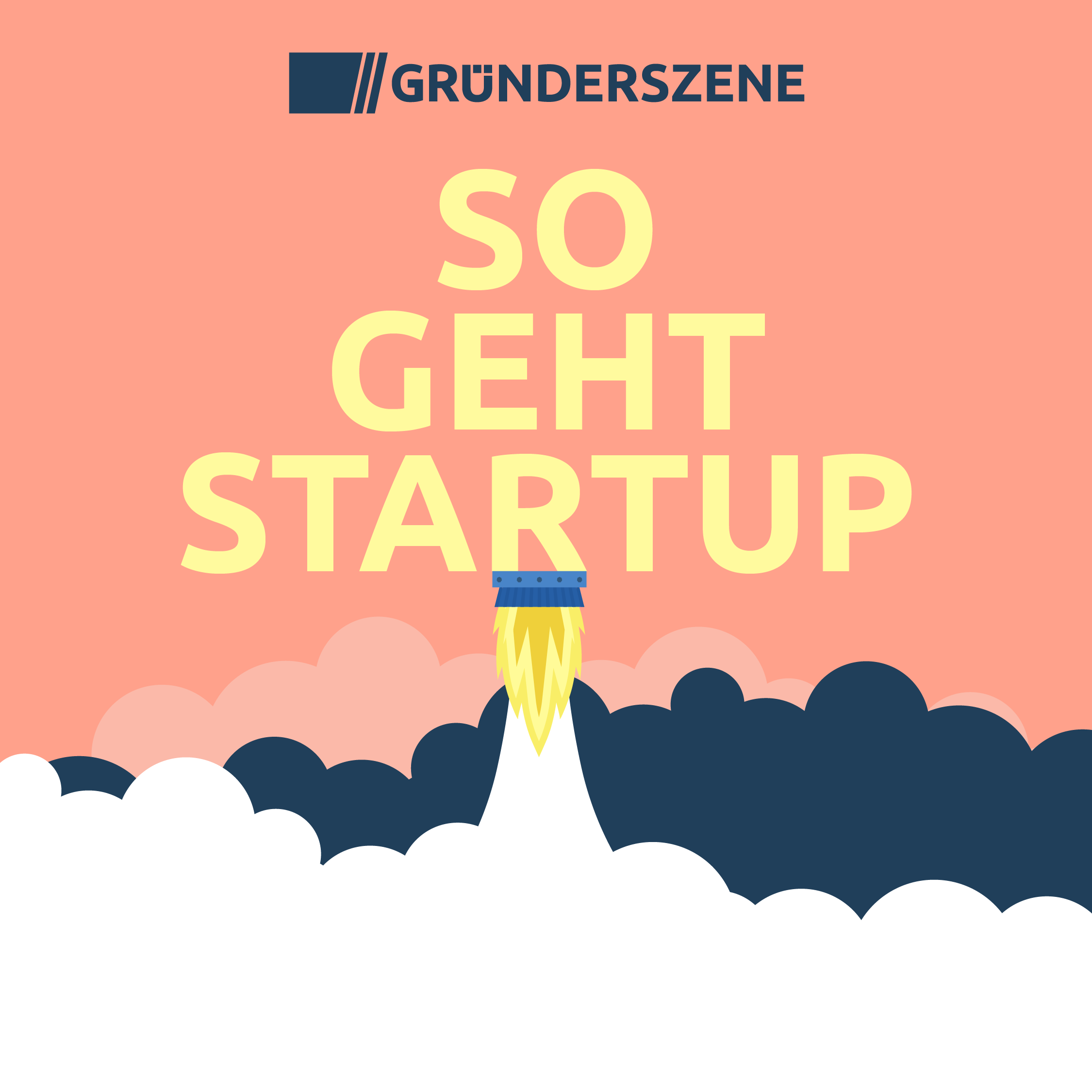 So geht Startup – der Gründerszene-Podcast