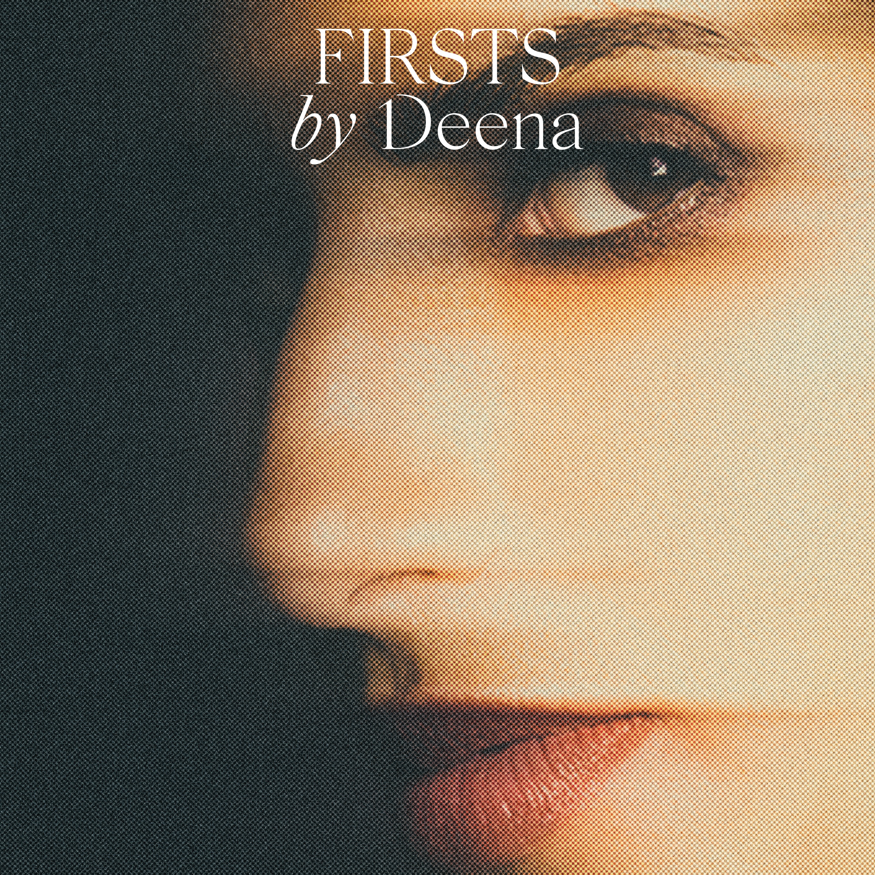 Firsts by Deena