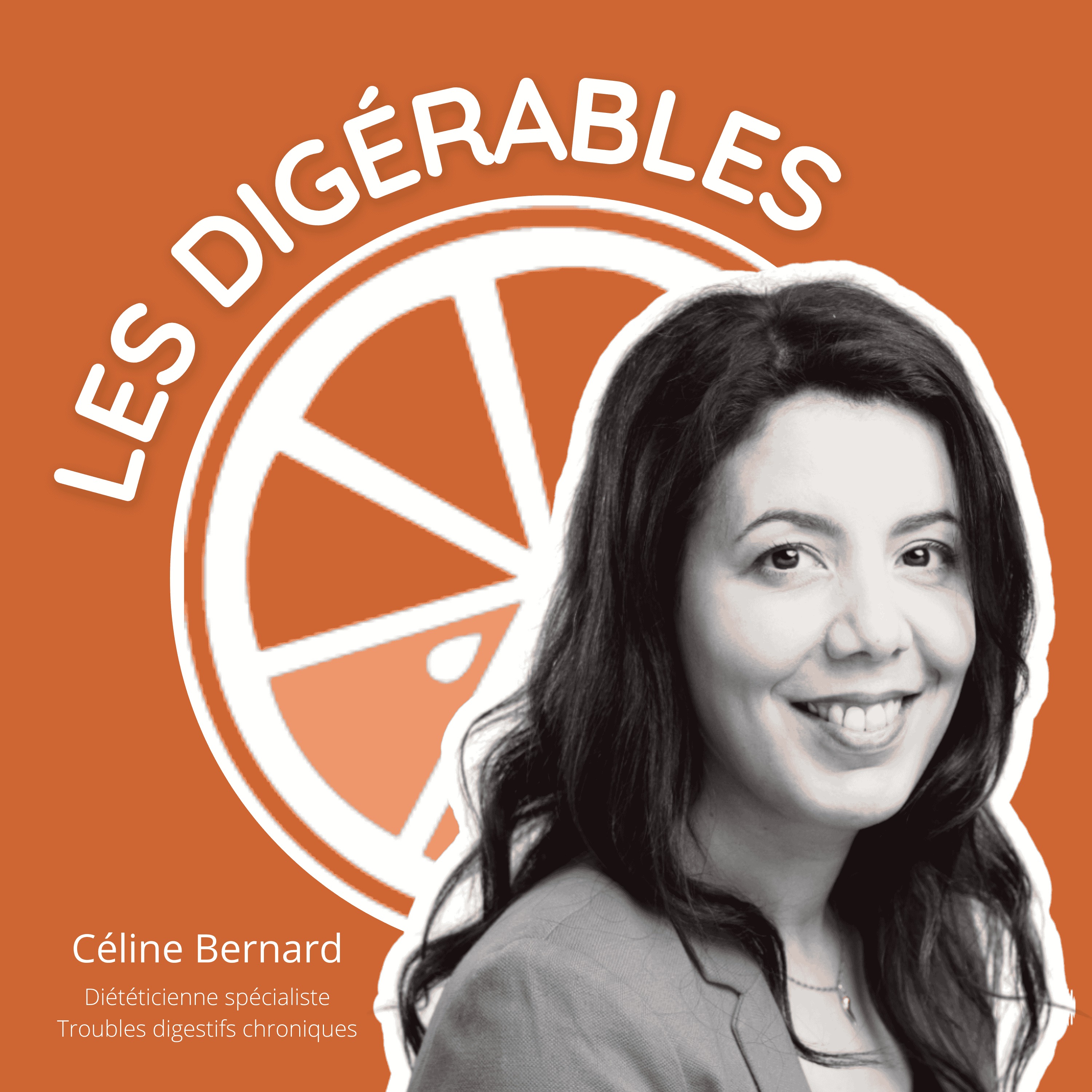 Nutrition et digestion : démêler les idées reçues - avec Céline Bernard, Diététicienne-Nutritionniste spécialiste des troubles digestifs