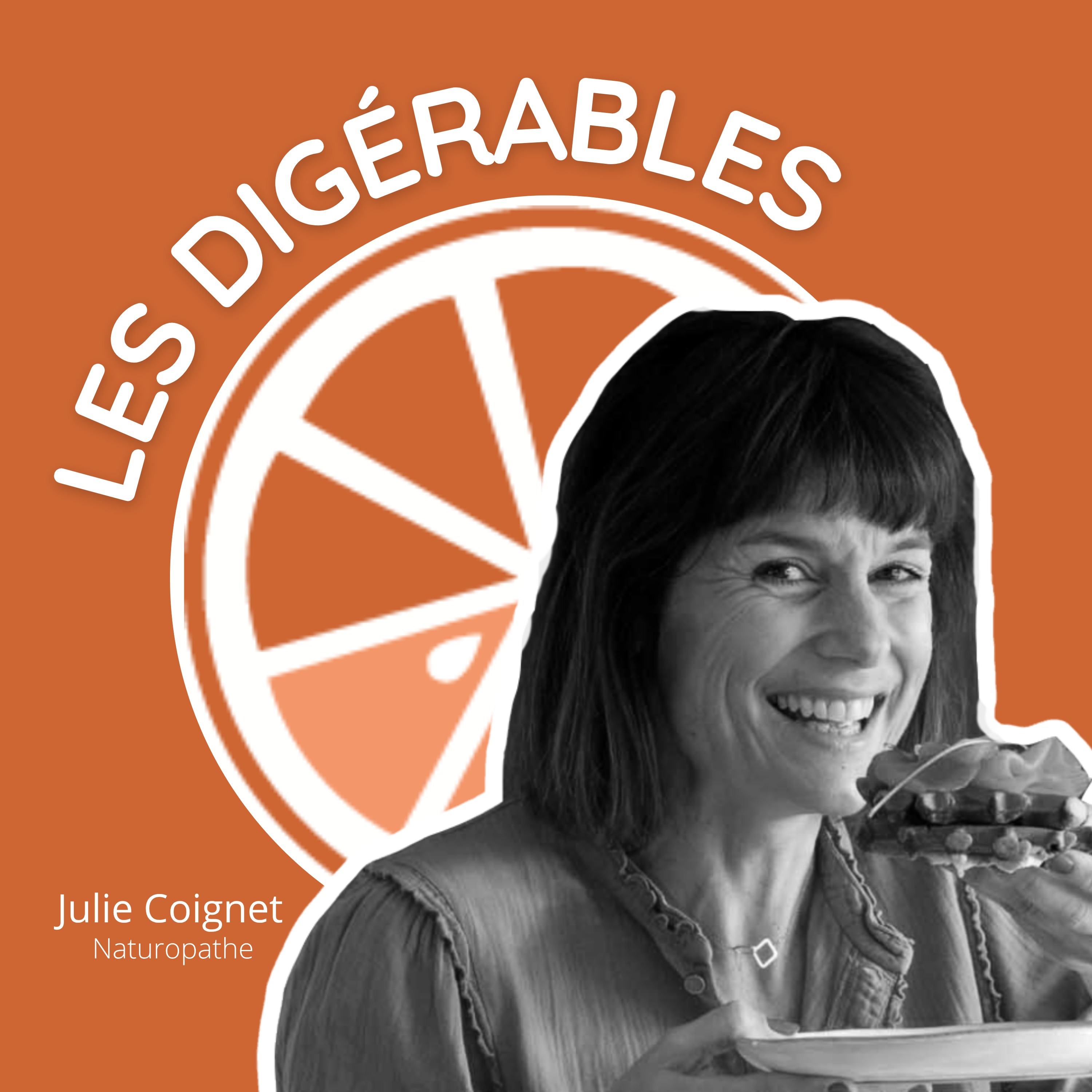 Arrêtez de manger sain : mangez digeste ! – avec Julie Coignet, Naturopathe spécialiste en santé digestive
