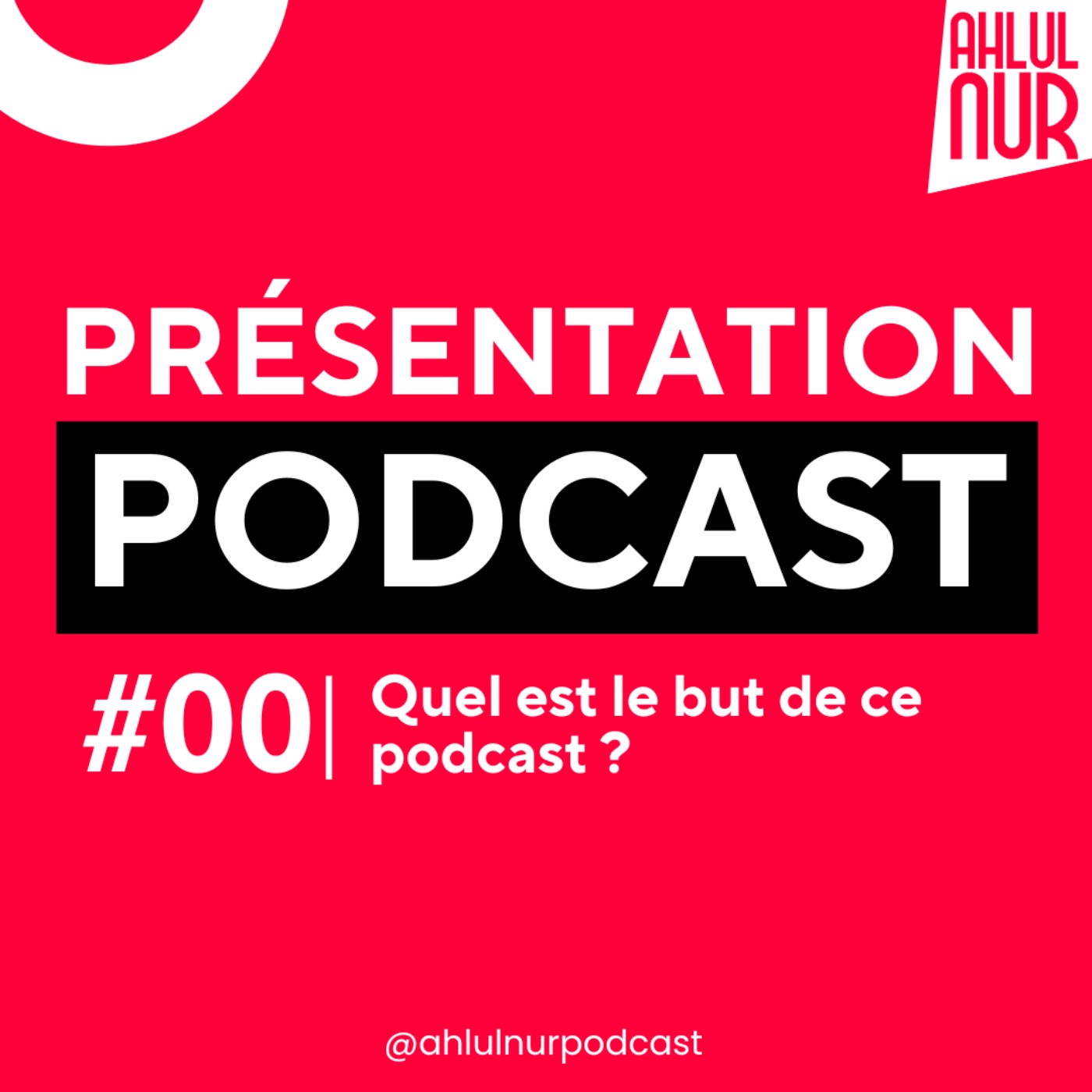 #00 - Quel est le but de ce podcast ? episode artwork