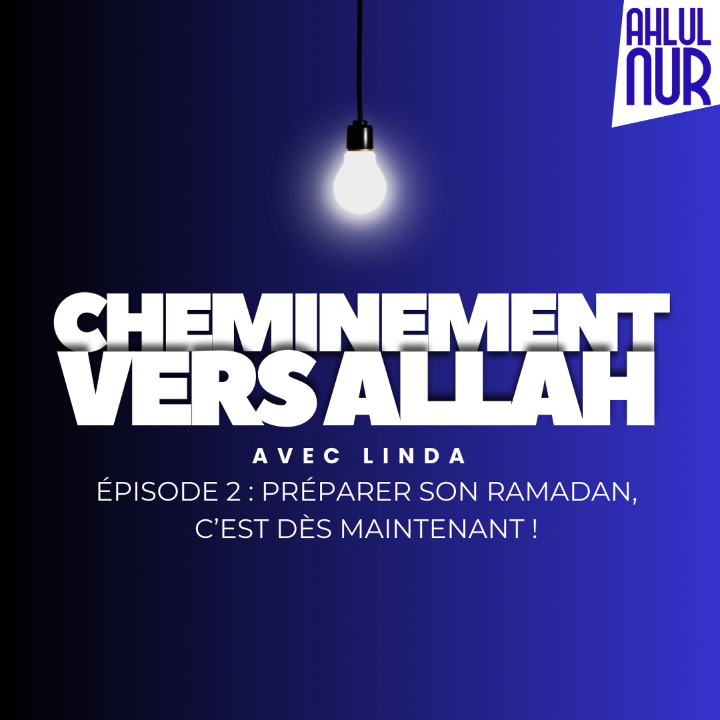 #03 - Préparer son Ramadan, C'est dès maintenant ! episode artwork