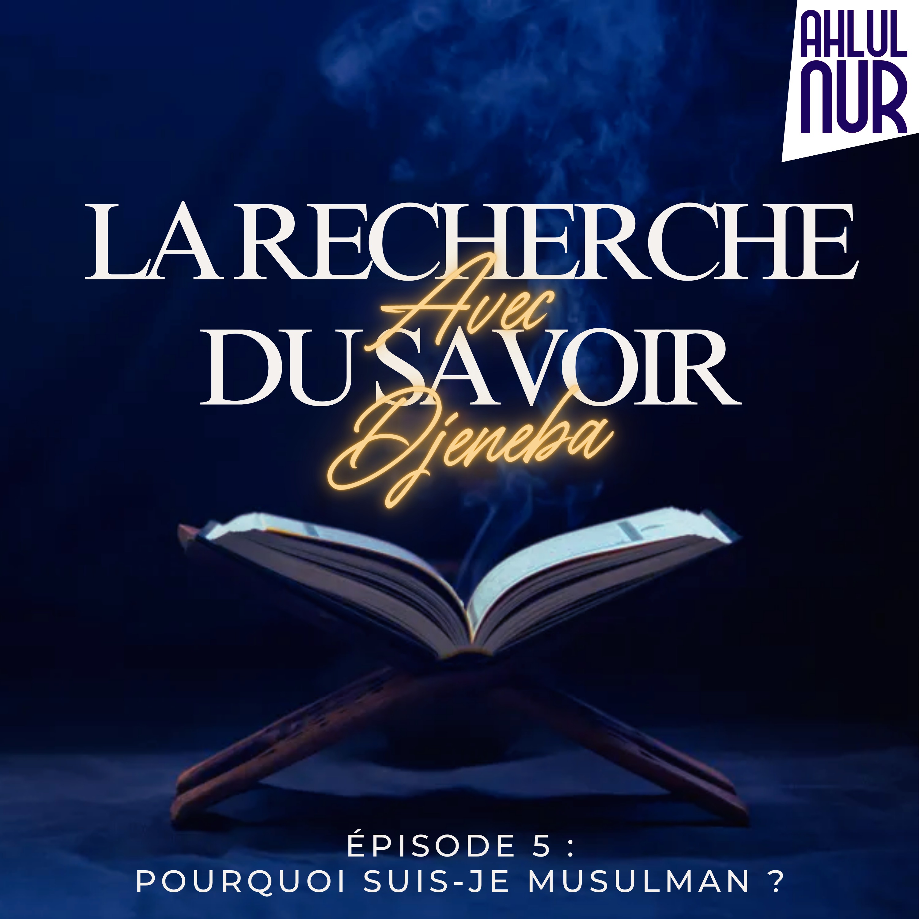 #13 - Pourquoi suis-je musulman ? episode artwork