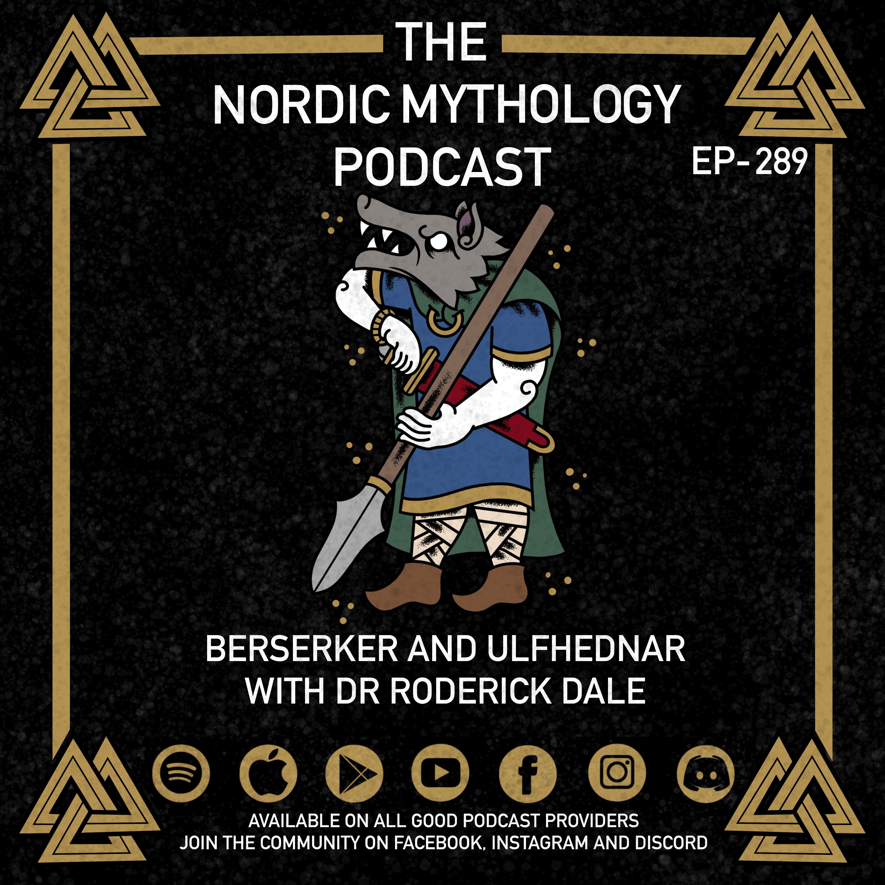 Ep 289 - Berserker and Ulfhednar with Dr Roderick Dale Ep 289 - Berserker and Ulfhednar with Dr Roderick Dale