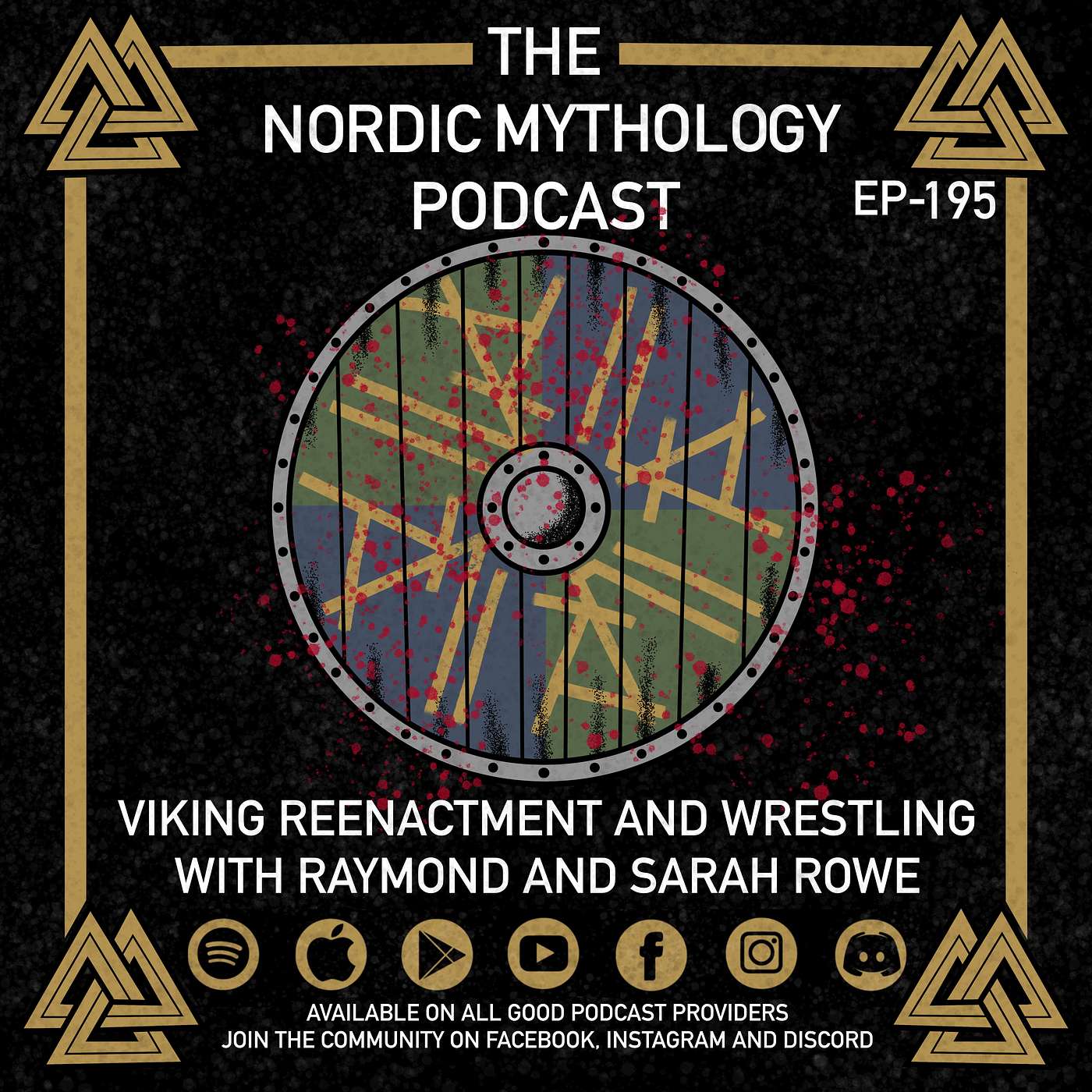 Ep 195 - Viking Re-enactment And Wrestling With Raymond and Sarah Rowe