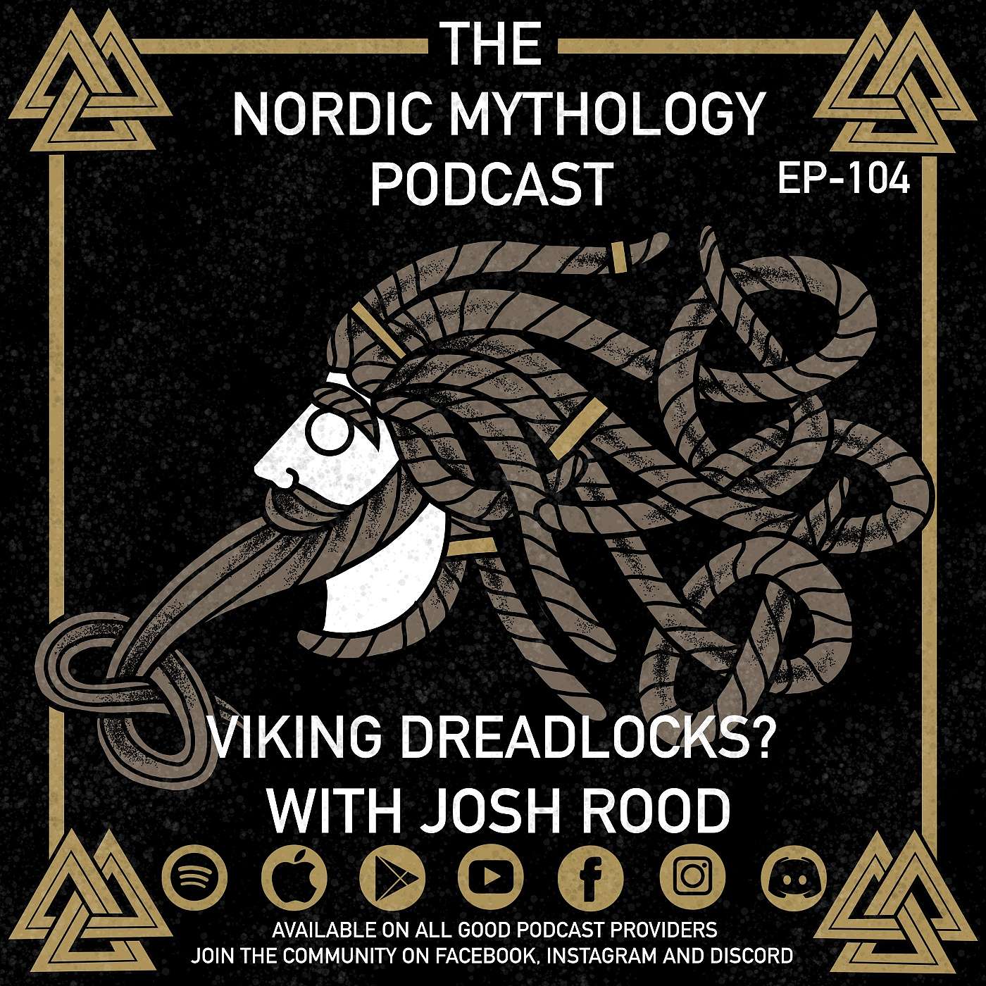 Ep - 104 Viking Dreadlocks? With Joshua Rood