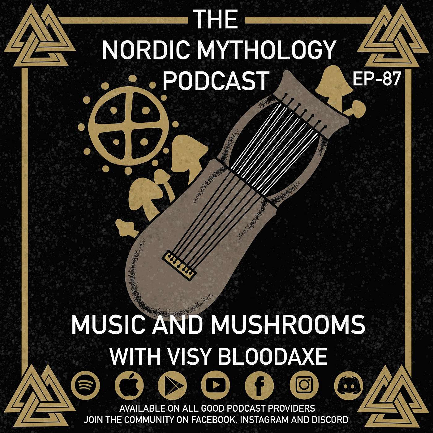 Ep - 87 Music and Mushrooms with Visy Bloodaxe