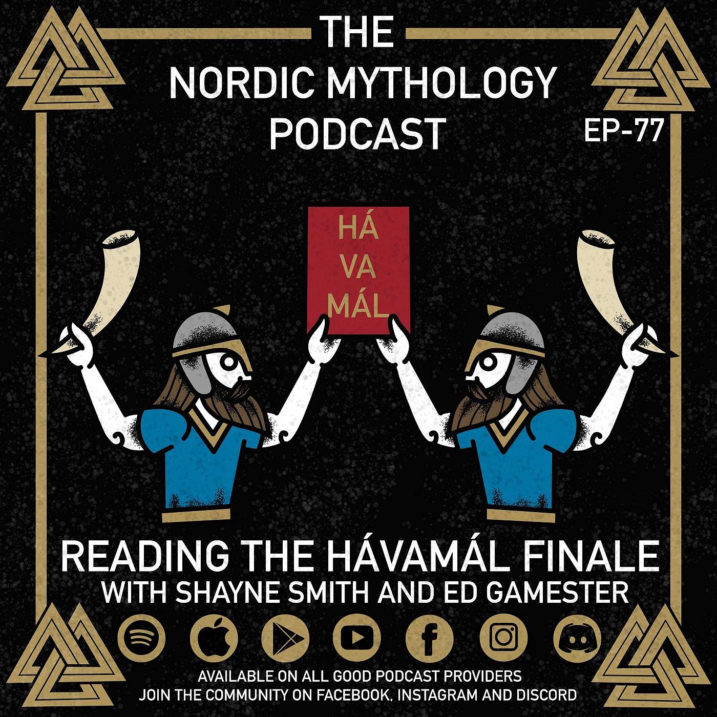 Ep 77 - Reading the Hávamál Finale with Shayne Smith and Ed Gamester!