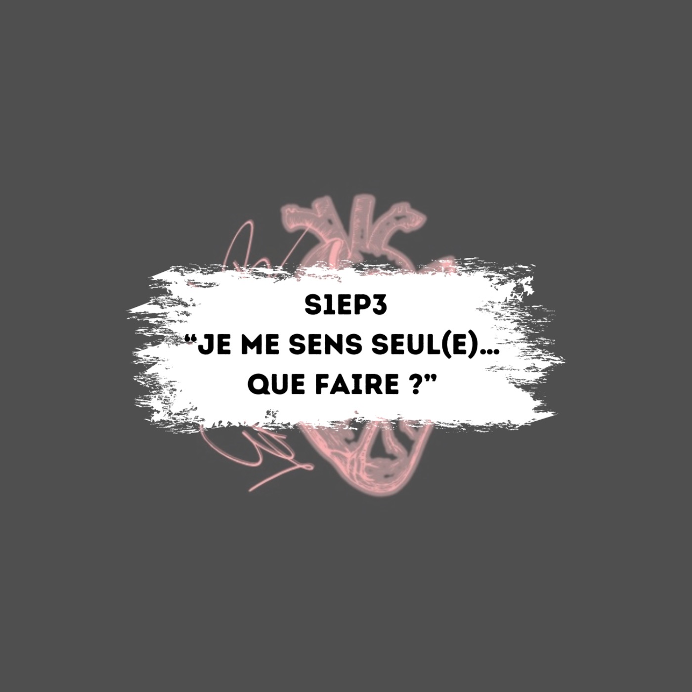 « Je me sens seul(e)… que faire ? »
