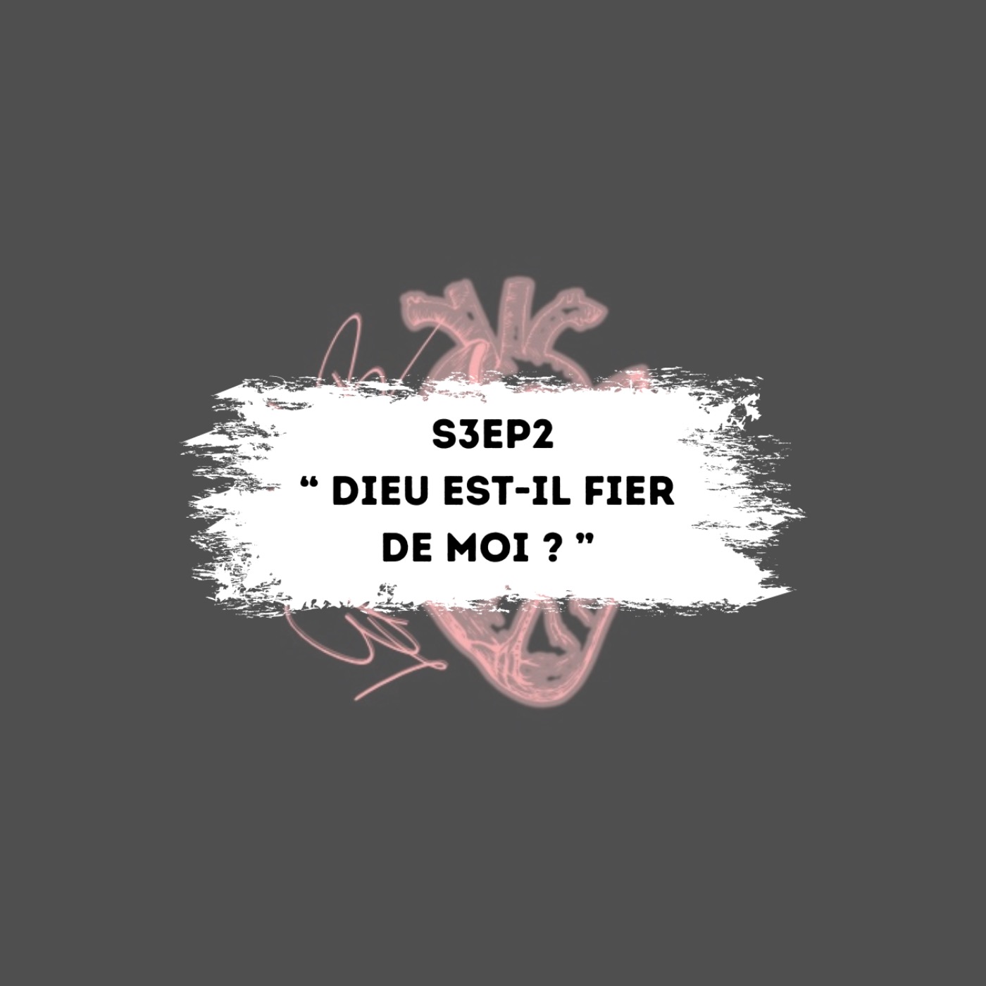 « Dieu est-il fier de moi ? »