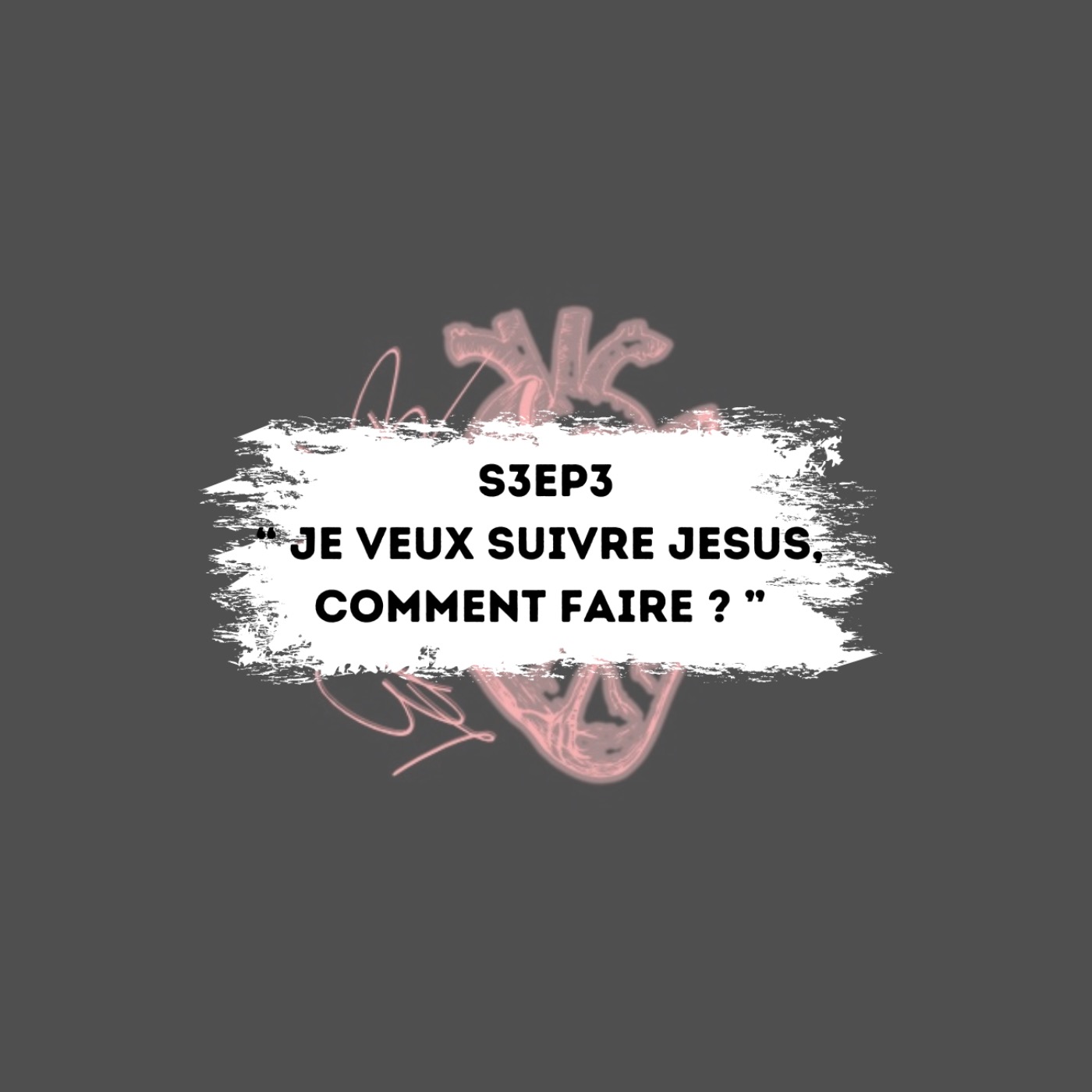 « Je veux suivre Jesus, mais comment faire ? »