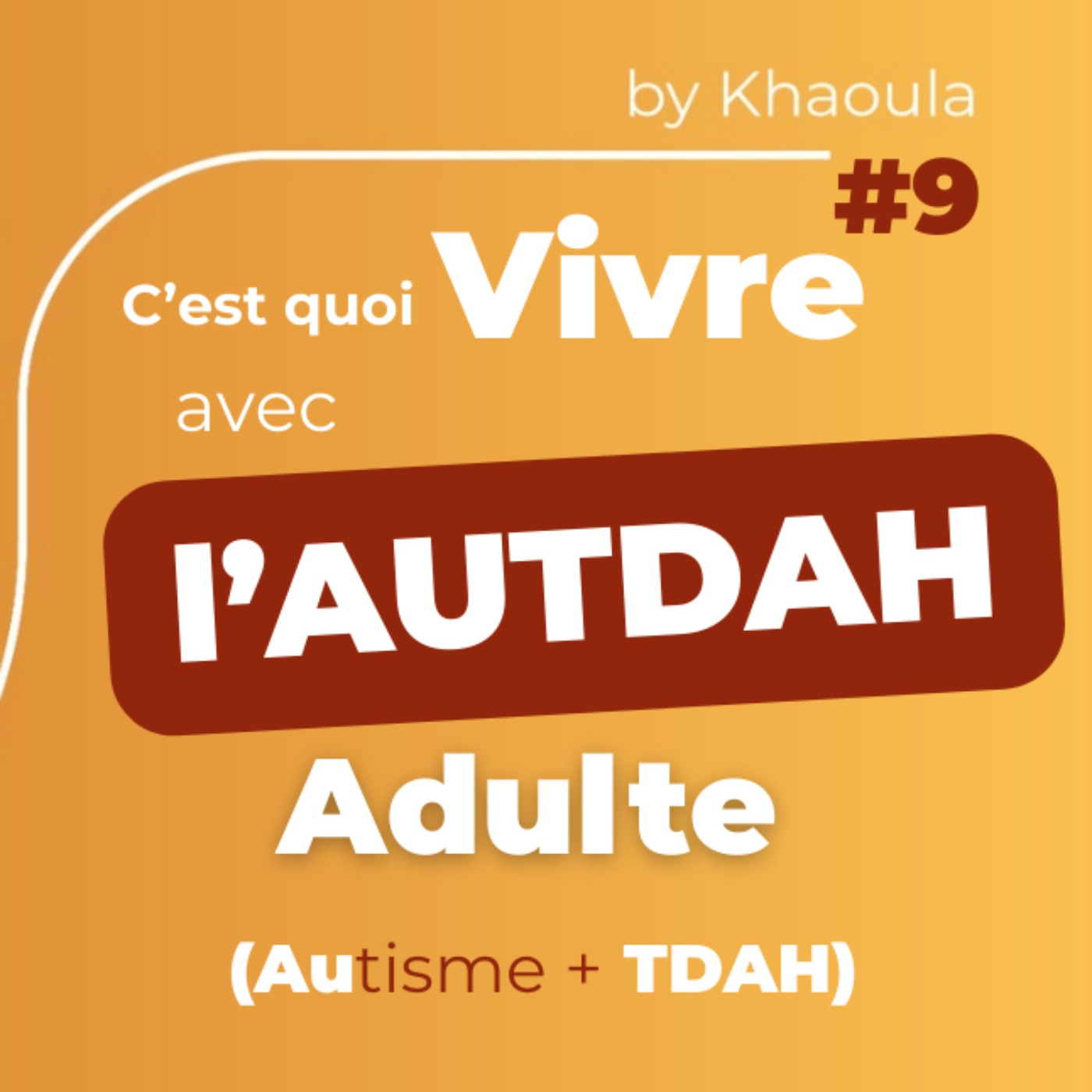 Tu croyais avoir “juste”un TDAH… puis tu découvres l’AUTDAH