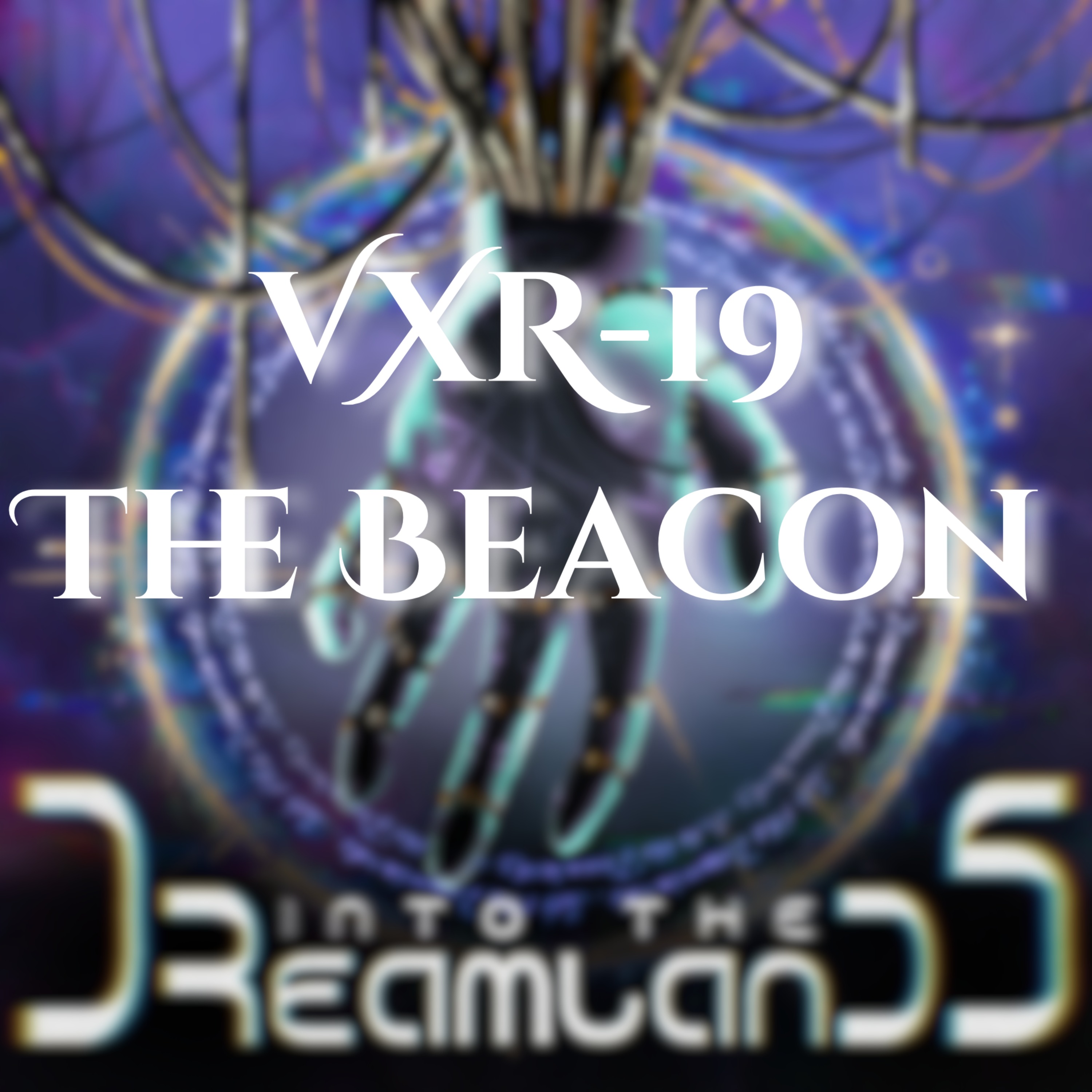 VXR-19: THE BEACON (Broadcast II) episode artwork
