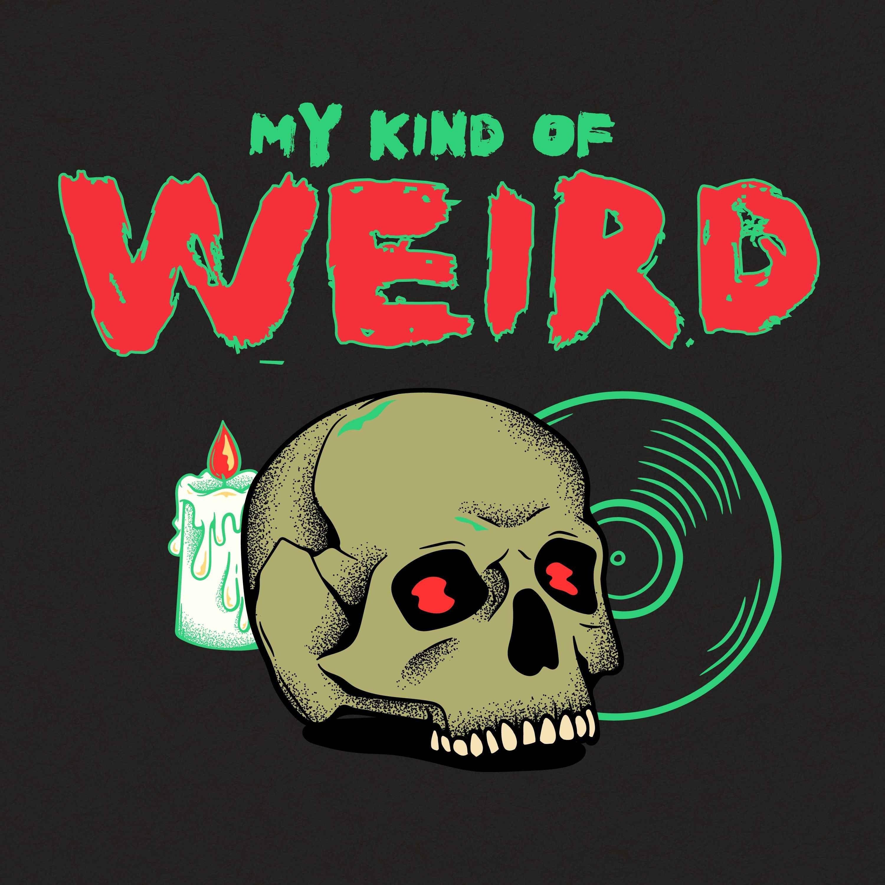 My Kind Of Weird