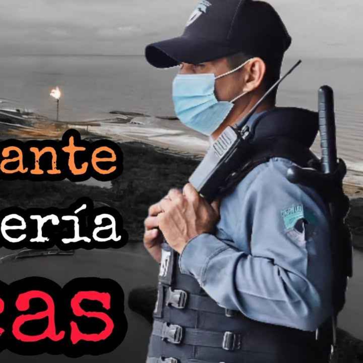 SOY VIGILANTE EN LA REFINERÍA OLMECA Y DURANTE MI RONDIN VI ALGO DE OTRO MUNDO, LA GENTE DEBE SABER episode artwork