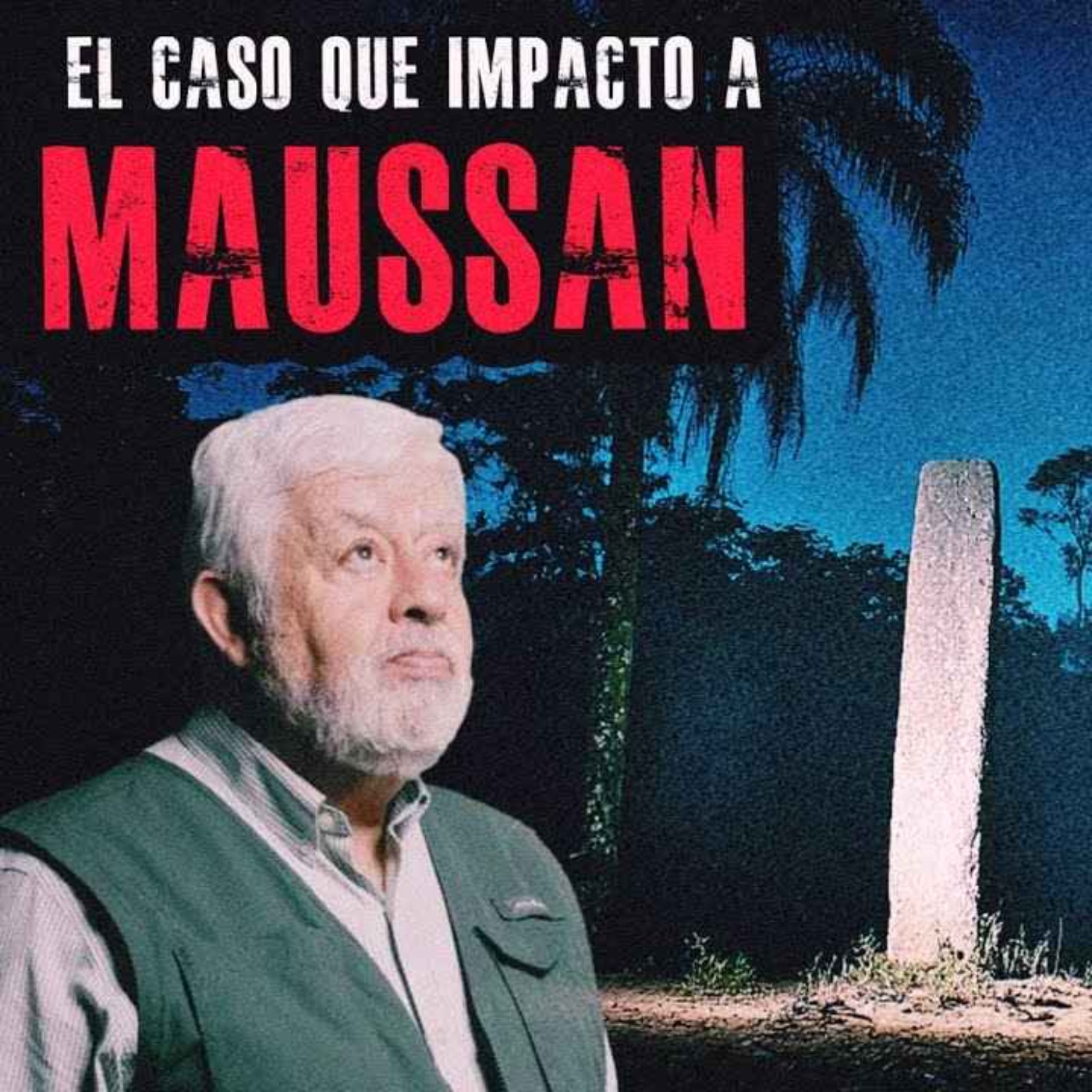 MAUSSAN SABE COSAS: EL MISTERIOSO CASO DEL CADAVER ABDUCIDO POR SUPUESTOS OVNIS episode artwork