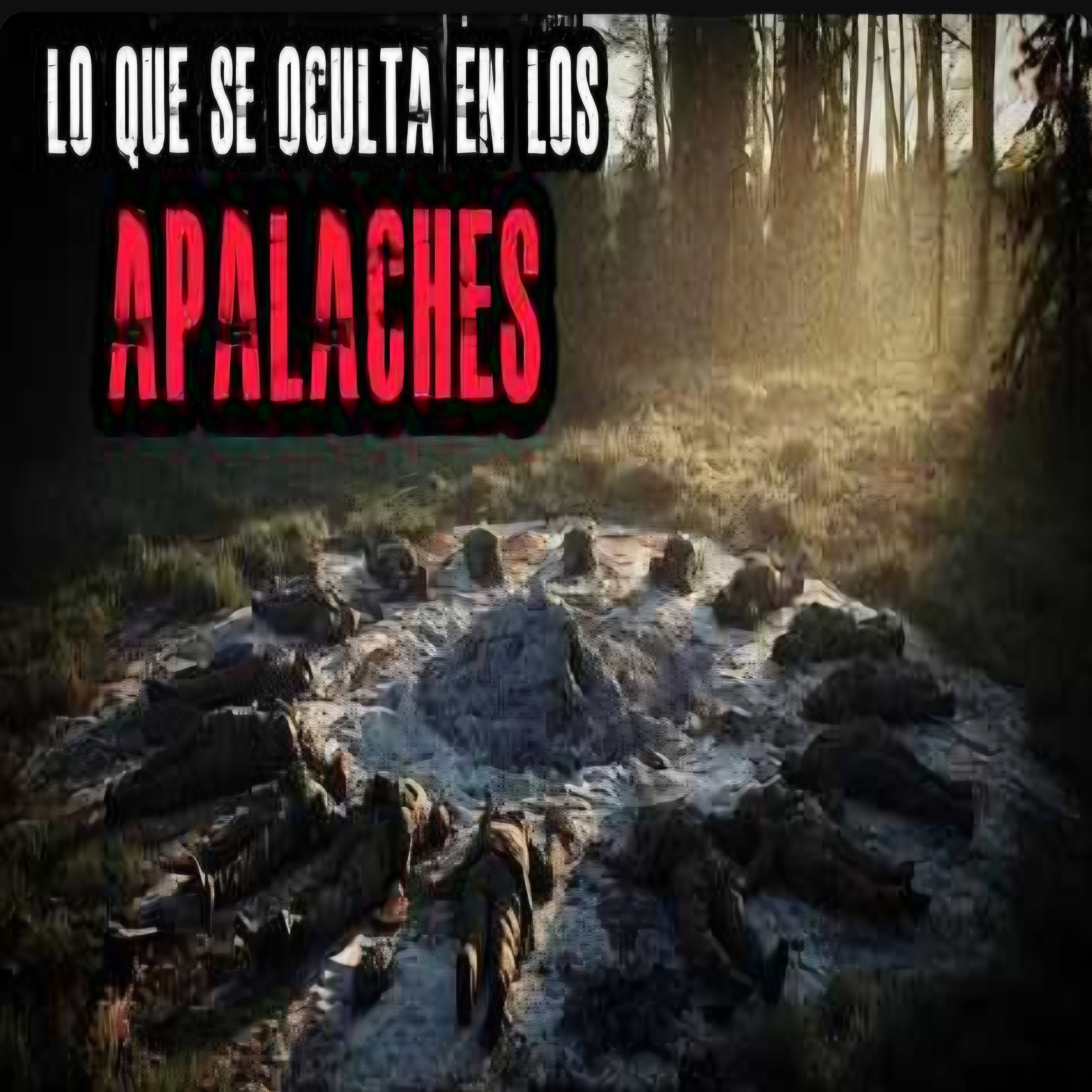LO QUE SE OCULTA EN LOS APALACHES episode artwork