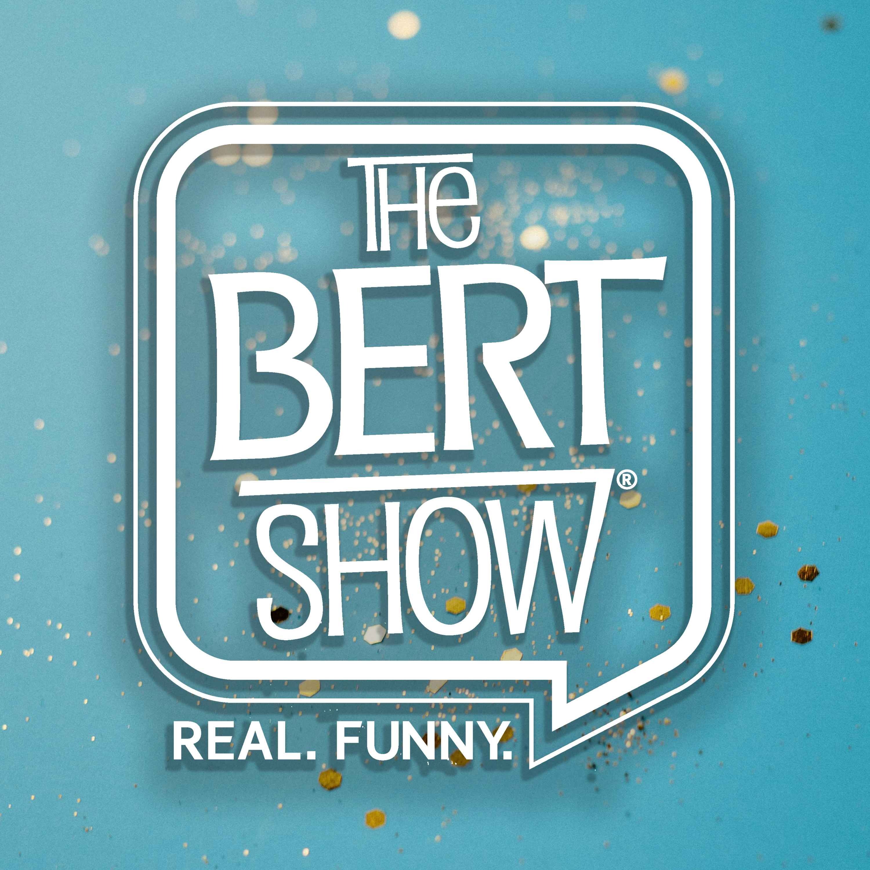 The Bert Show Vent Line Is OPEN!