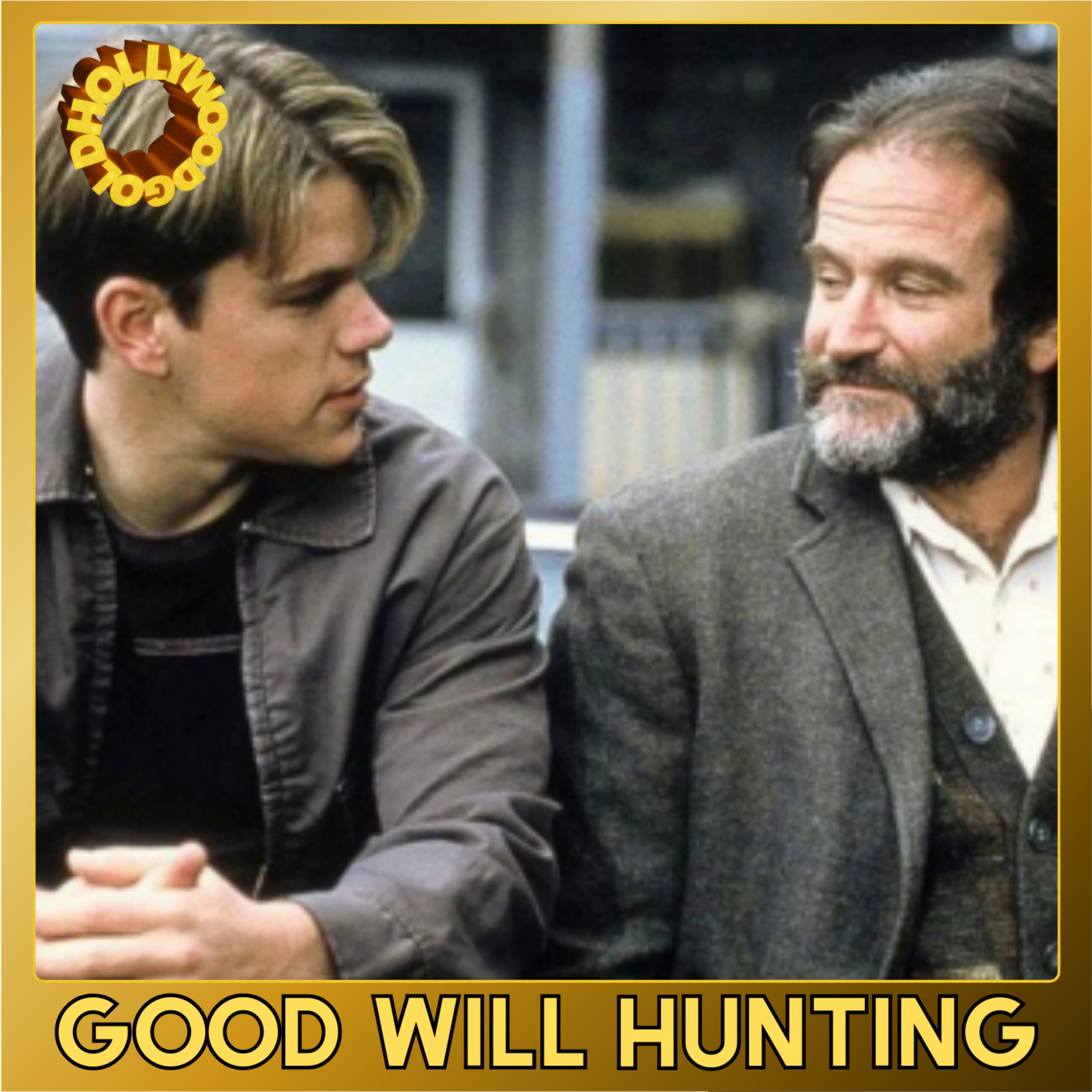 GOOD WILL HUNTING: How Gus Van Sant and Robin Williams Helped Launch Matt Damon and Ben Affleck as Hollywood Powerhouses