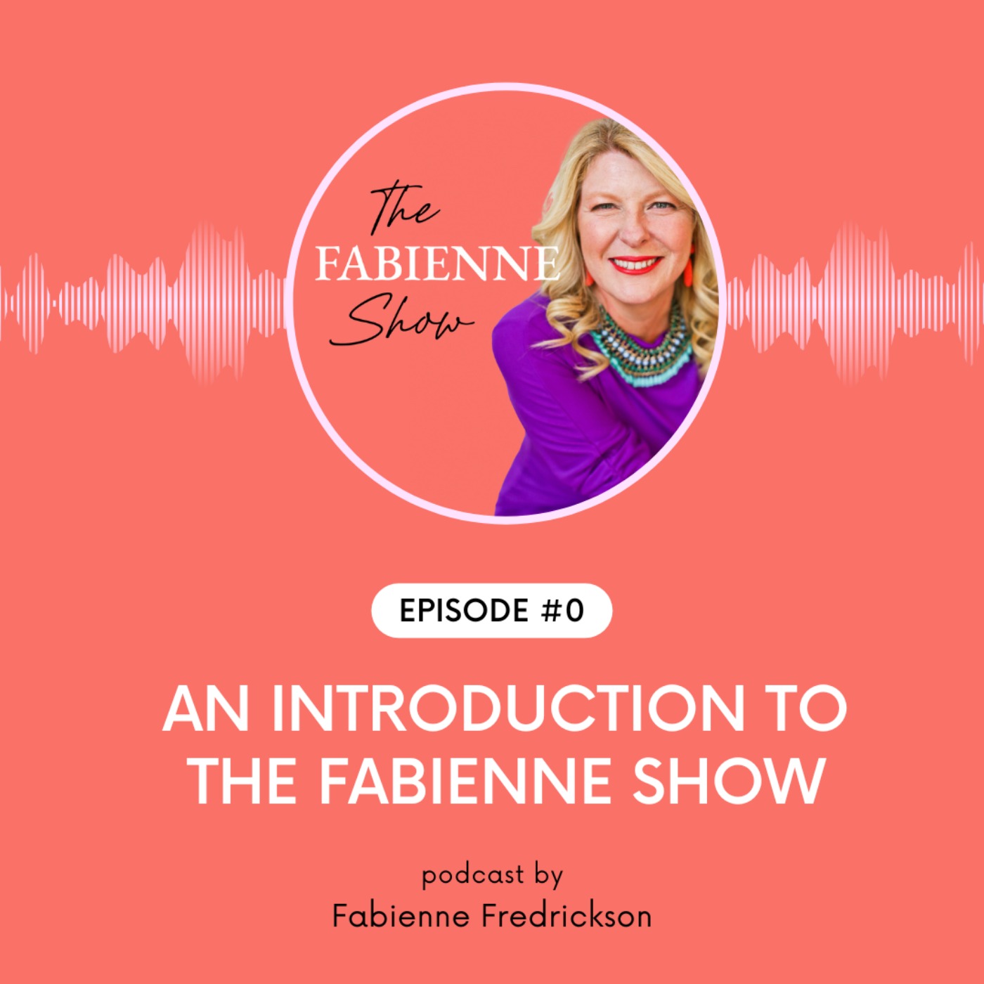 An Introduction to The Fabienne Show