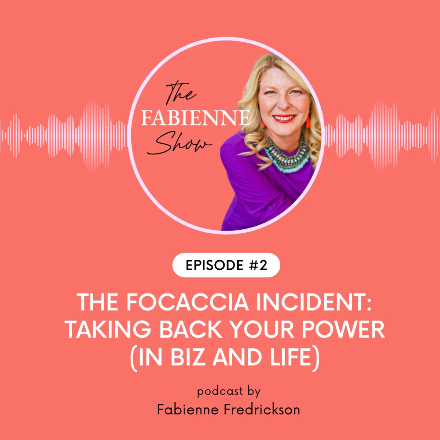 The Focaccia Incident: Taking Back Your Power (in Biz and Life)