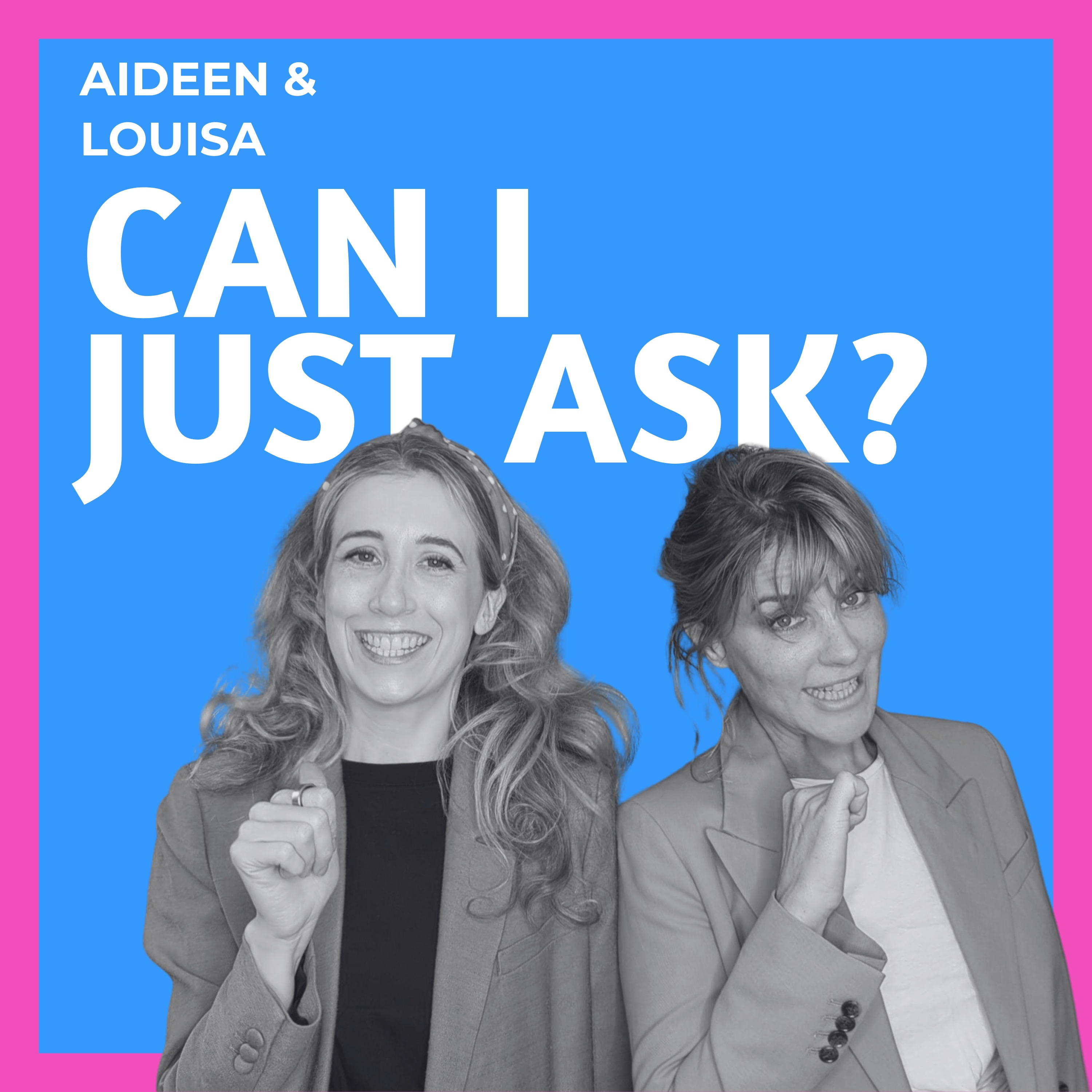Can I just ask?