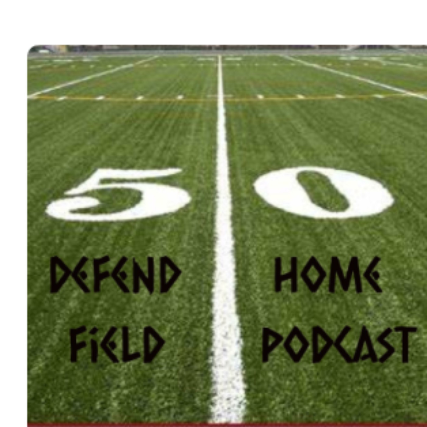 Defend Home Field Podcast