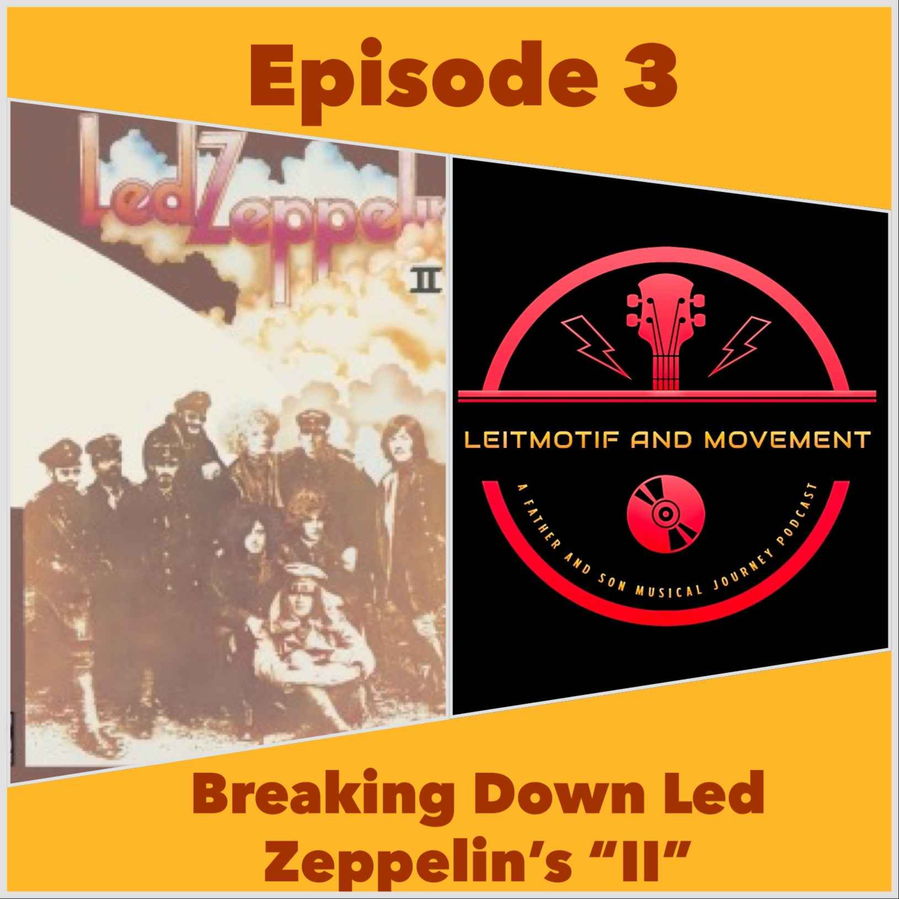 Episode 3 - Breaking Down Led Zeppelin's 