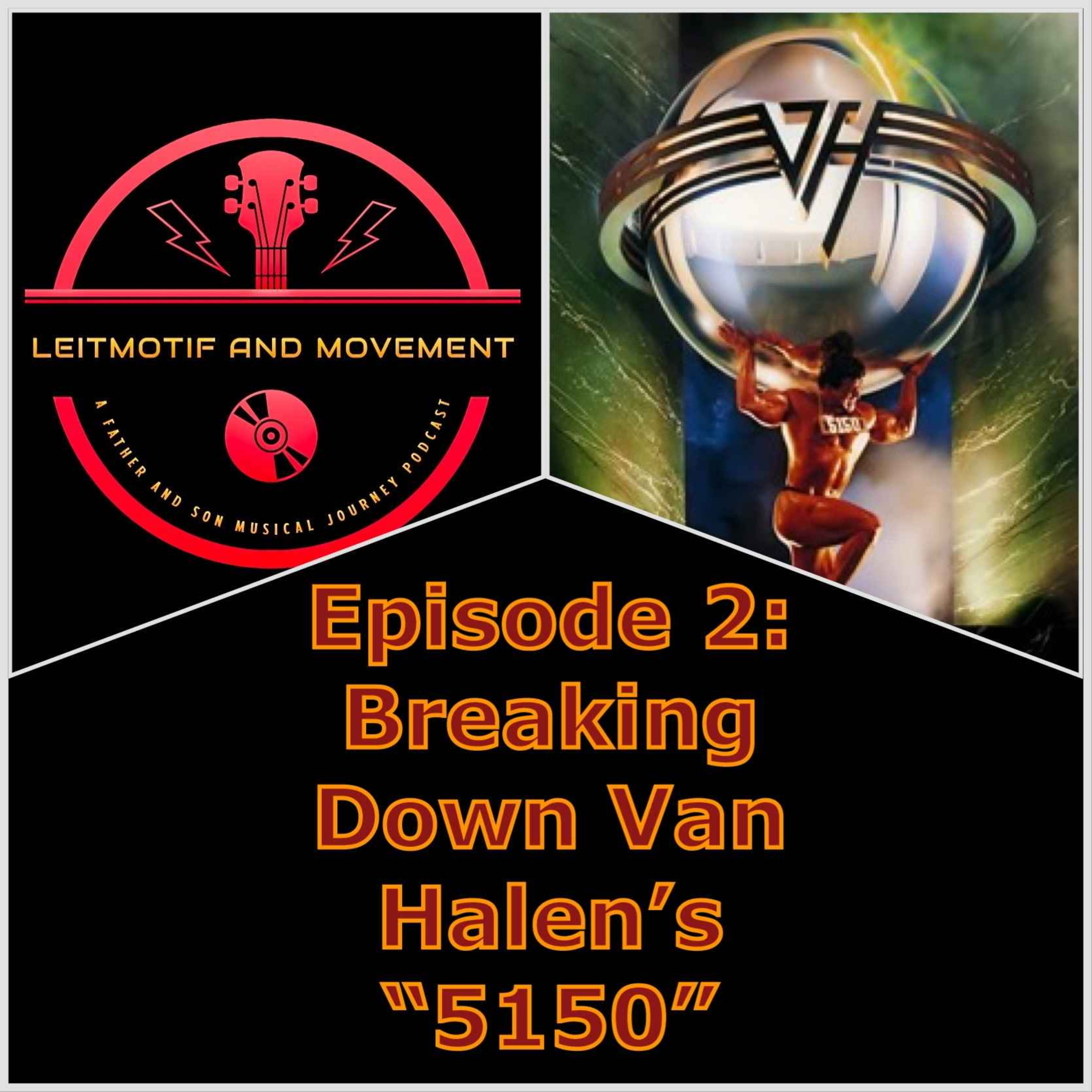 Episode 2 - Breaking Down Van Halen's 