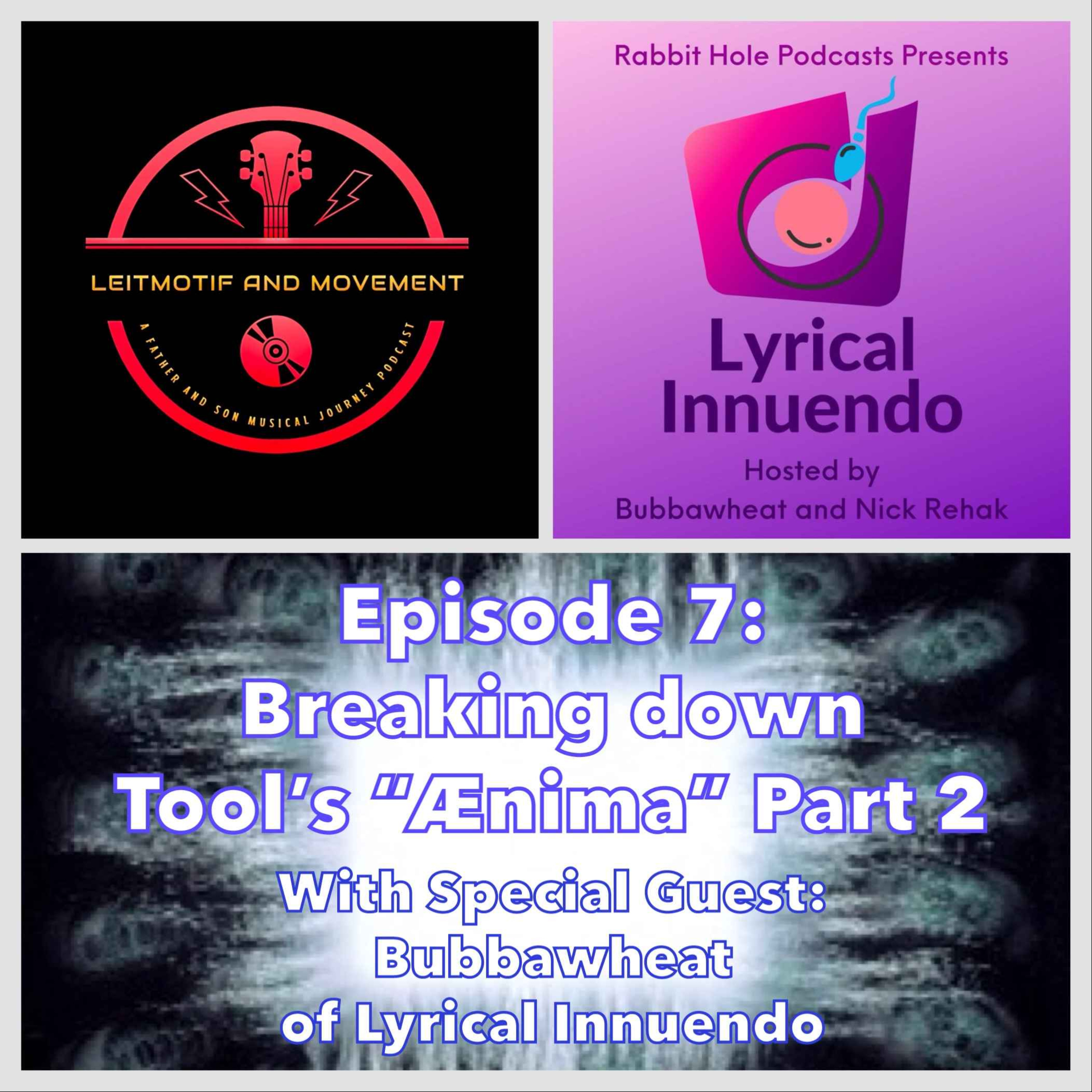 Episode 7 - Breaking Down Tool's 