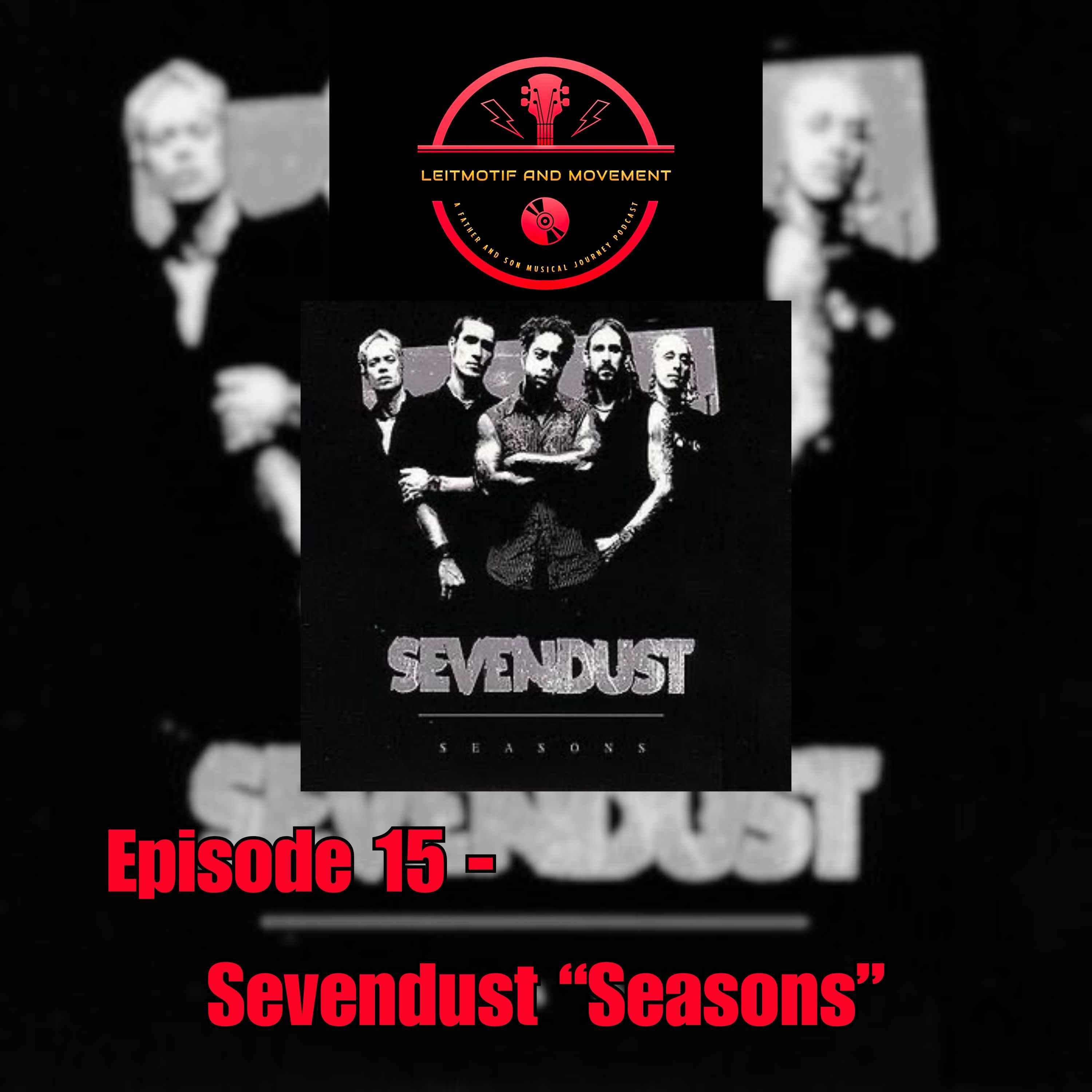 Episode 15 - Sevendust 