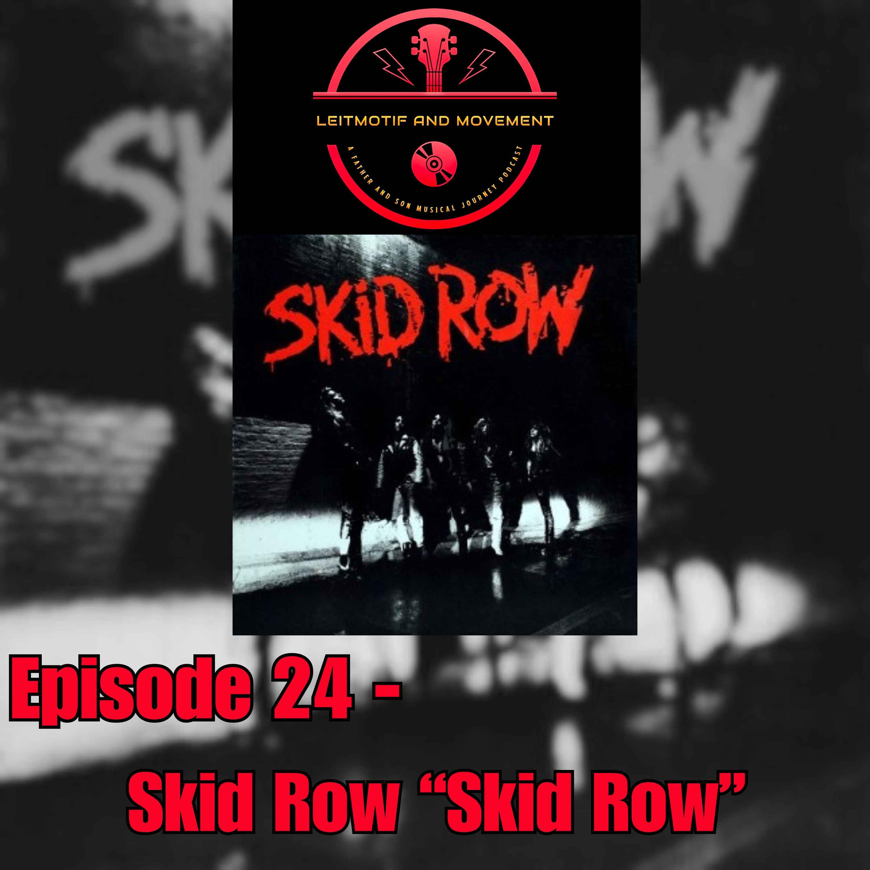 Episode 24 - Skid Row 