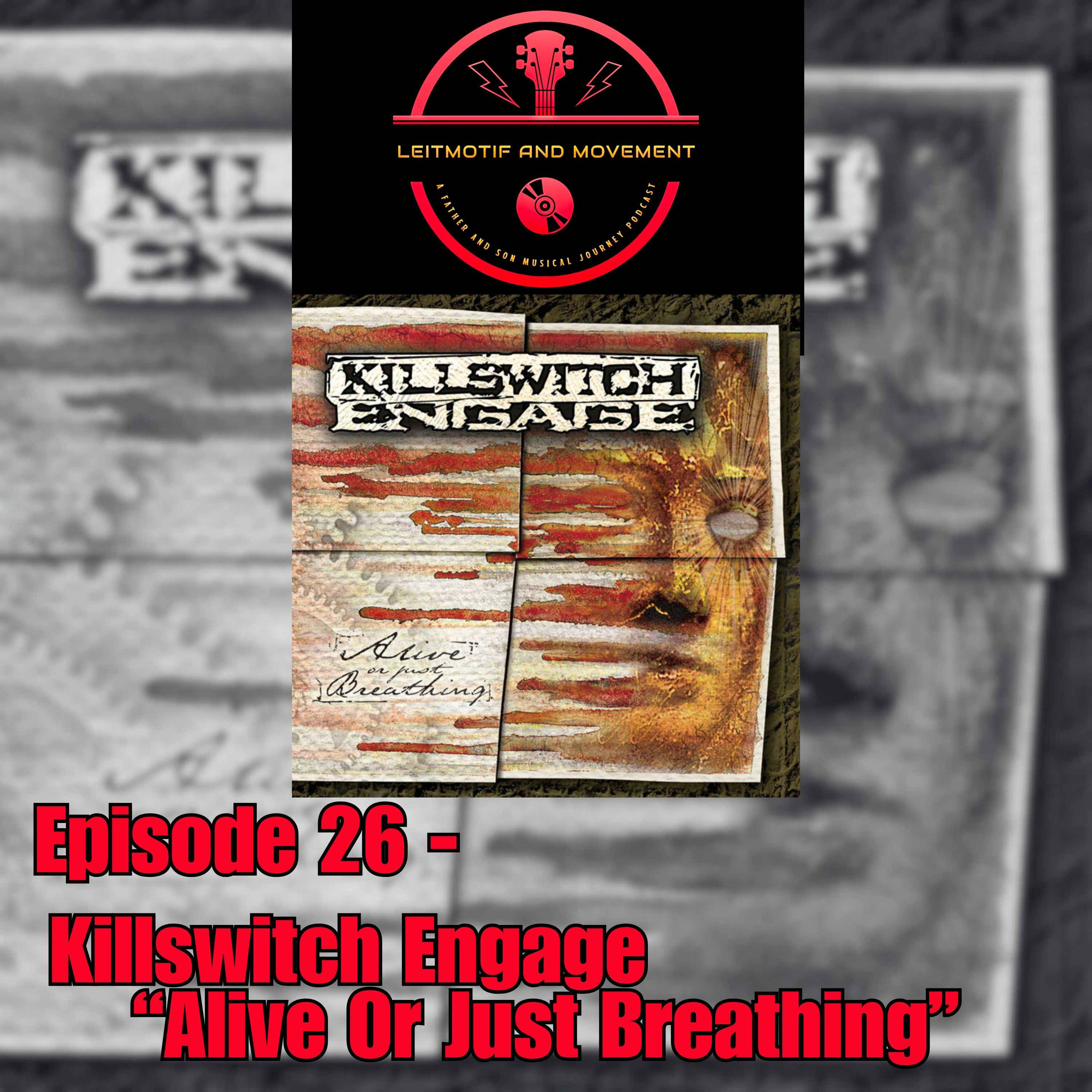 Episode 26 - Killswitch Engage 