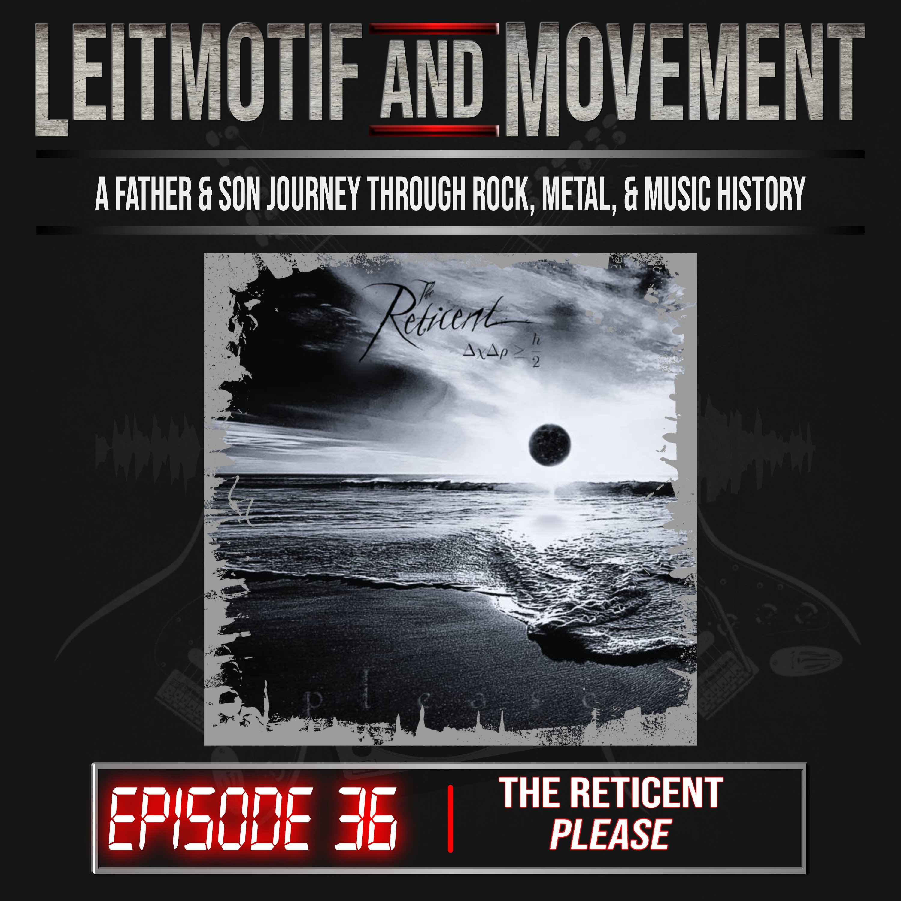 Episode 36 - The Reticent "please" episode artwork