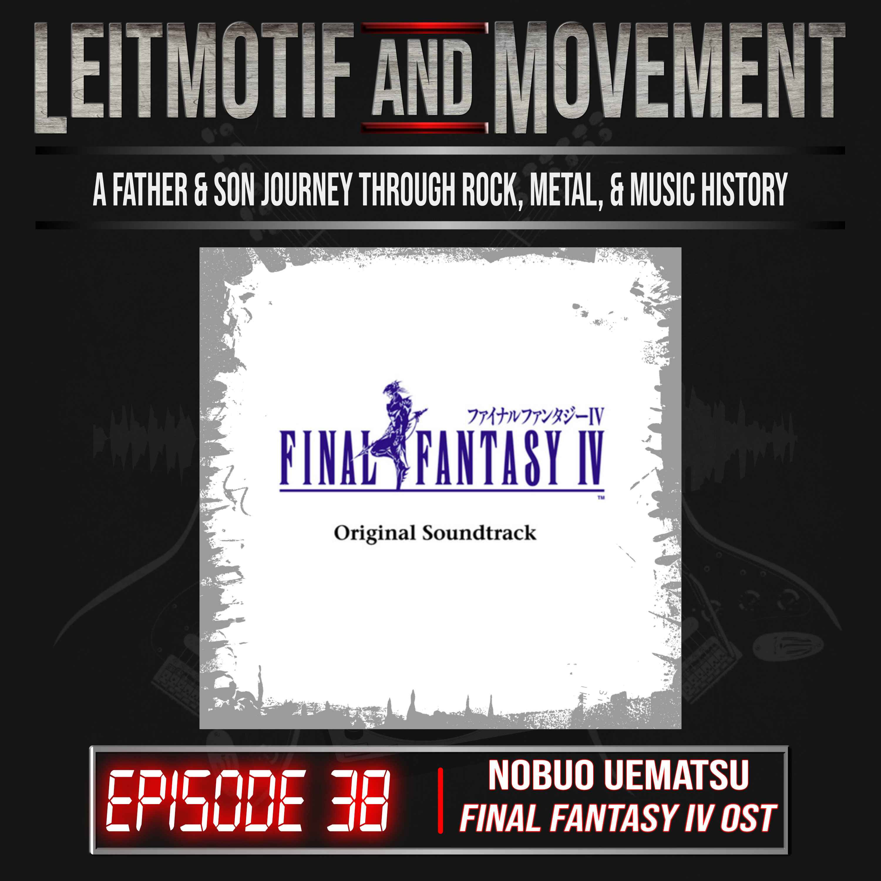 Episode 38 - Final Fantasy IV OST episode artwork