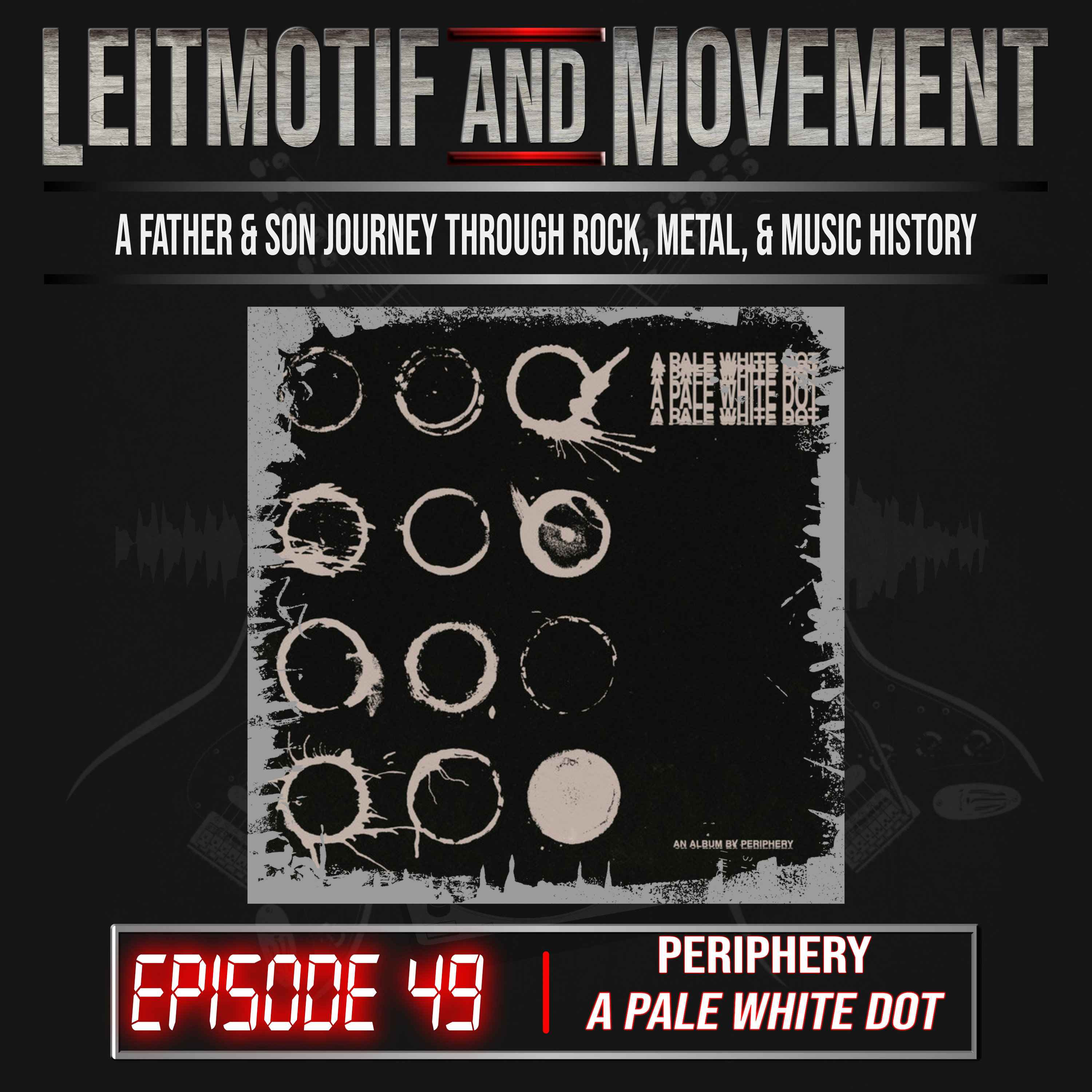 Periphery "A Pale White Dot" | Joe Cocker | Ep 49 episode artwork