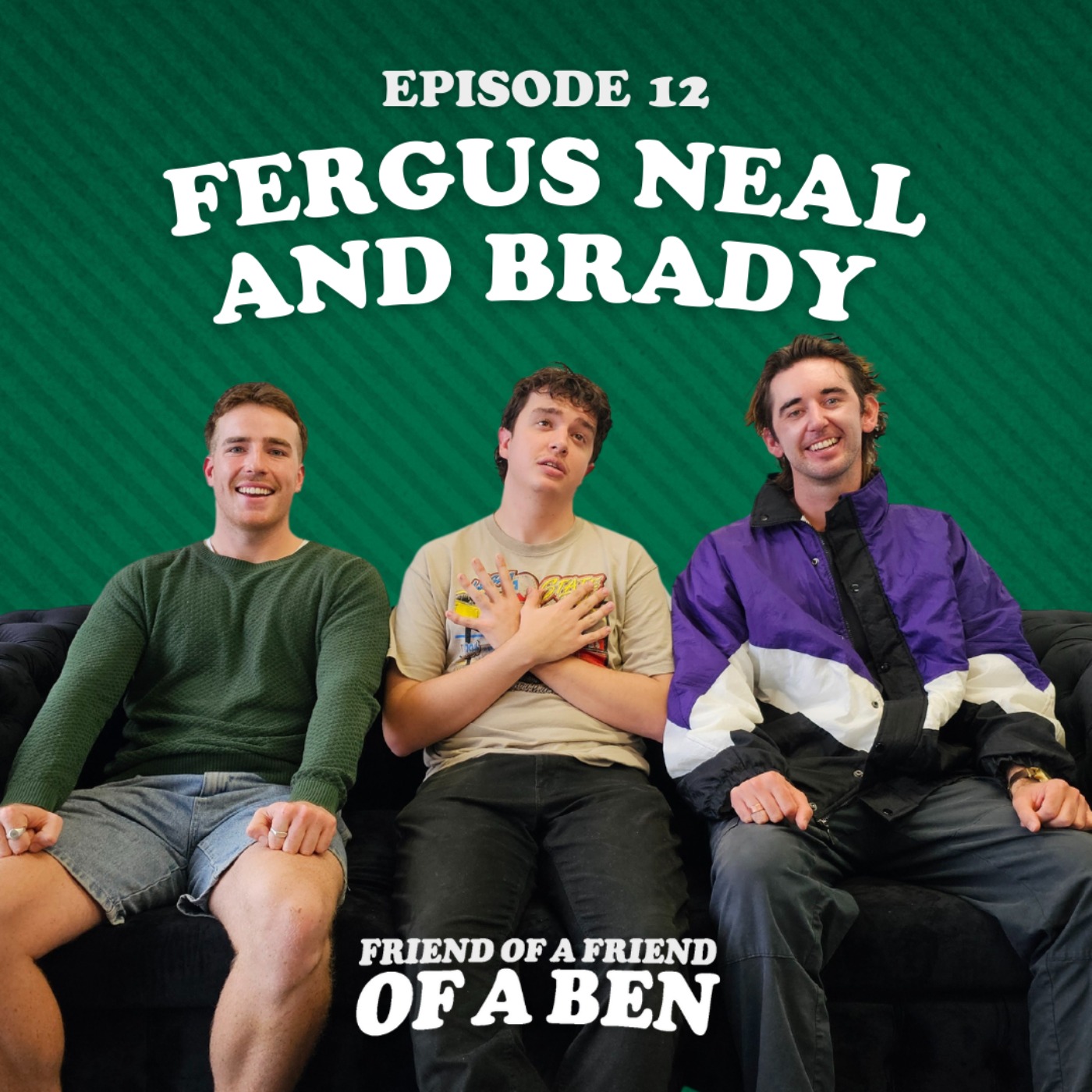 Episode 12 - Fergus Neal and Brady episode artwork