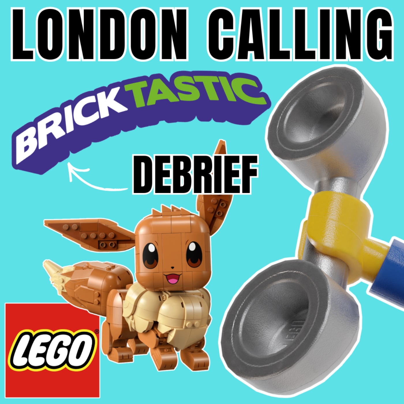 LC315 - BRICKTASTIC 2026 DEBRIEF AND DID THE POKÉMON HYPE DELIVER?