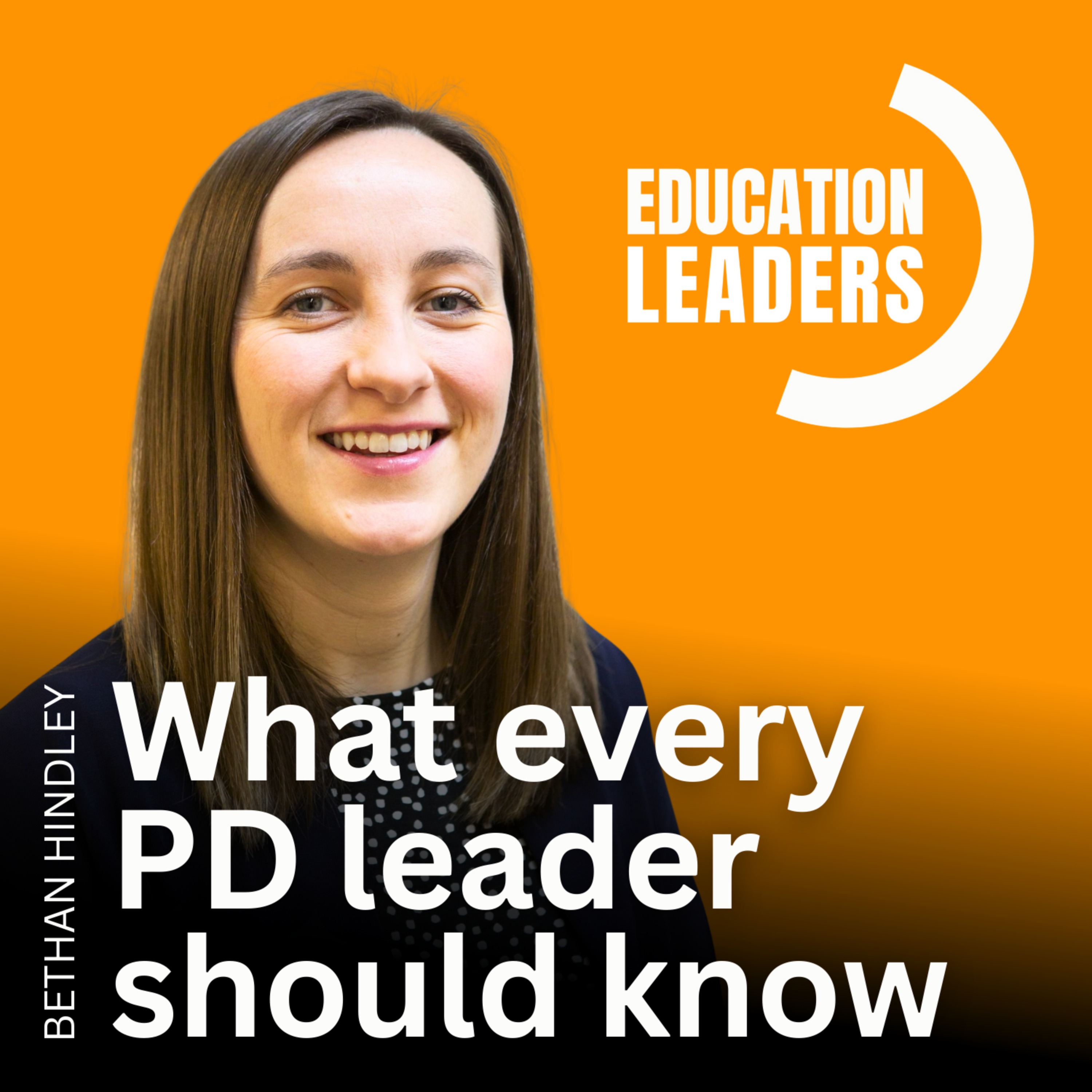 What Every PD Leader Should Know | A Conversation with Bethan Hindley