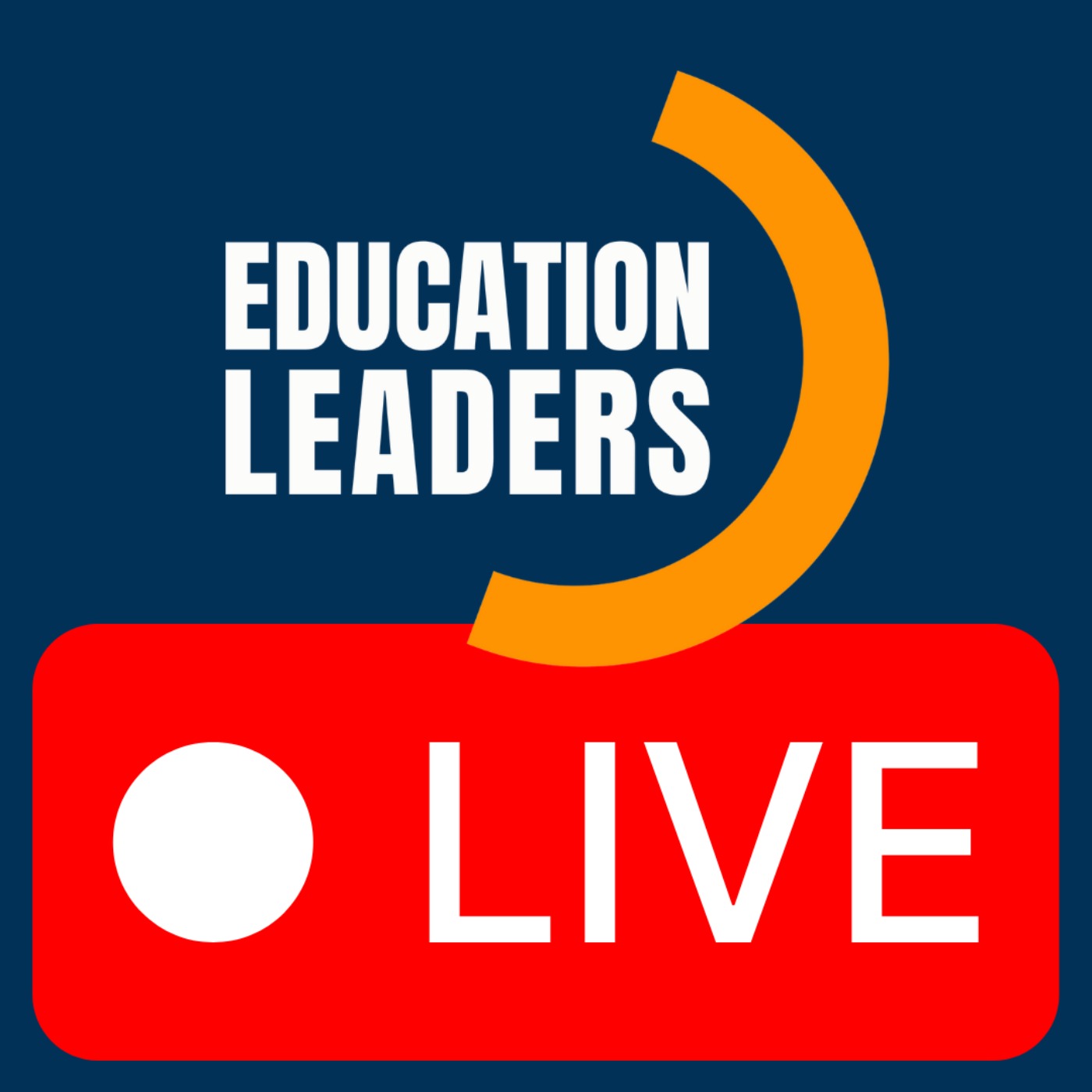 Episode artwork: Education Leaders LIVE | June Reflections