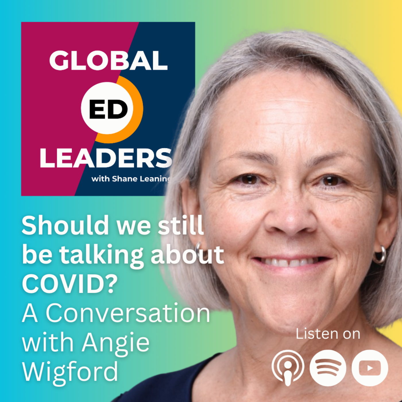 Should we still be talking about COVID? A conversation with Angie Wigford