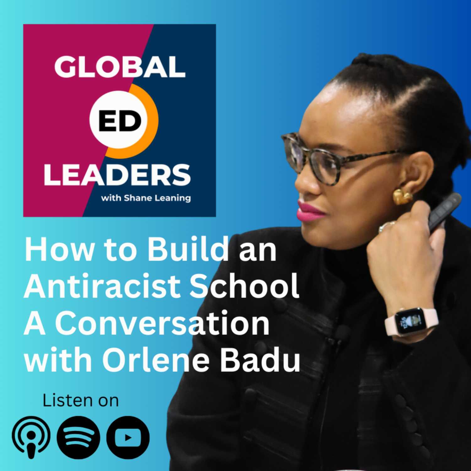 How to build an Antiracist School | A Conversation with Orlene Badu