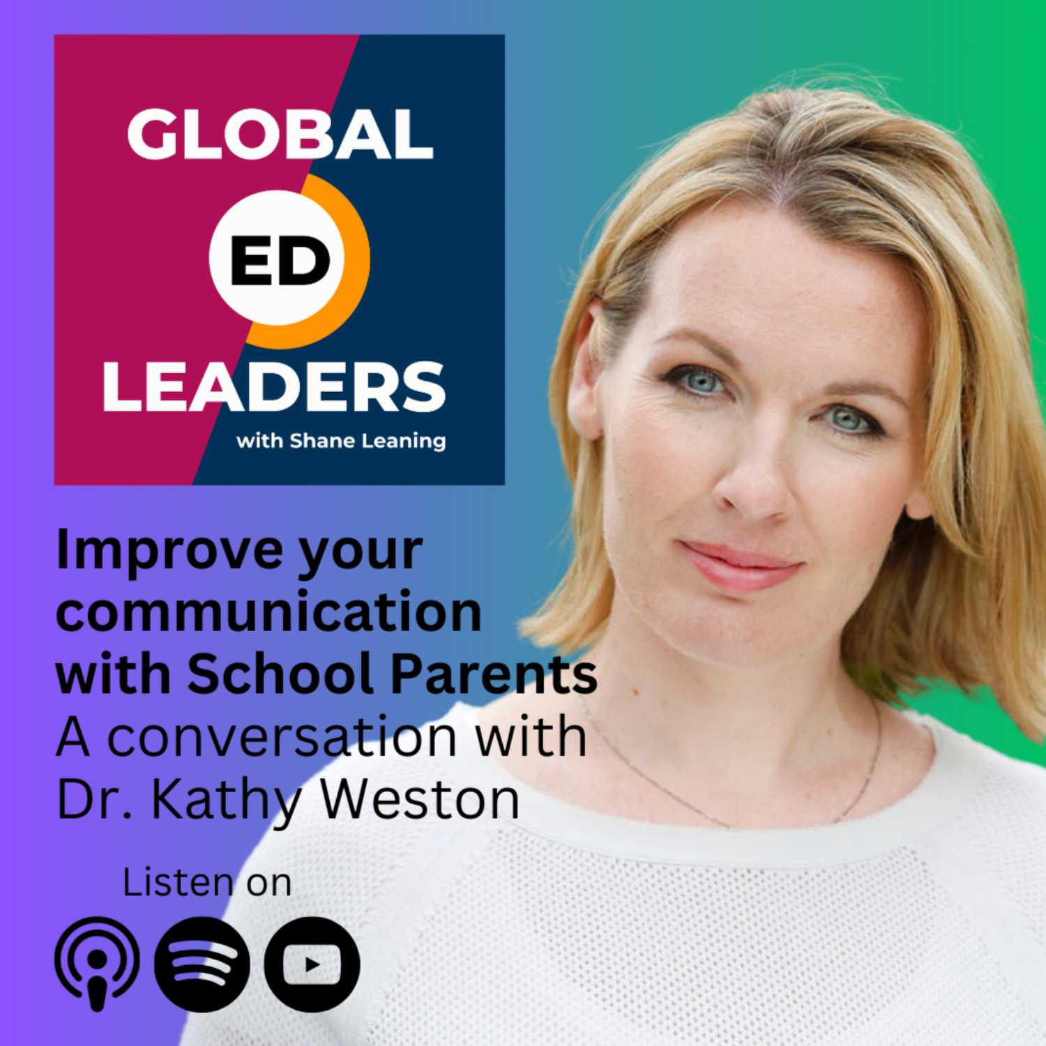 Improve your communication with School Parents | A conversation with Dr. Kathy Weston