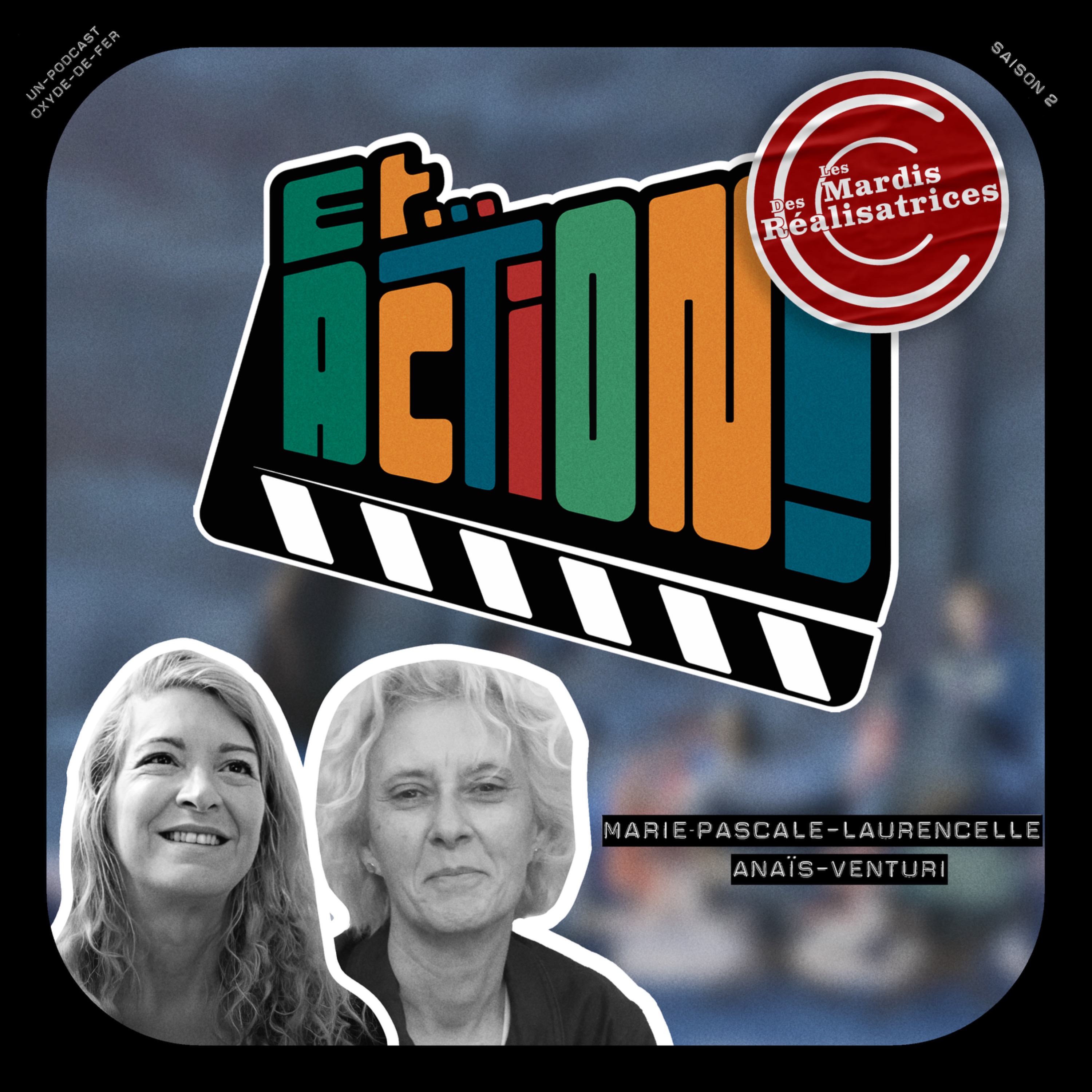S02 - Ep. 4 - Marie-Pascale Laurancelle et Anaïs Venturi episode artwork