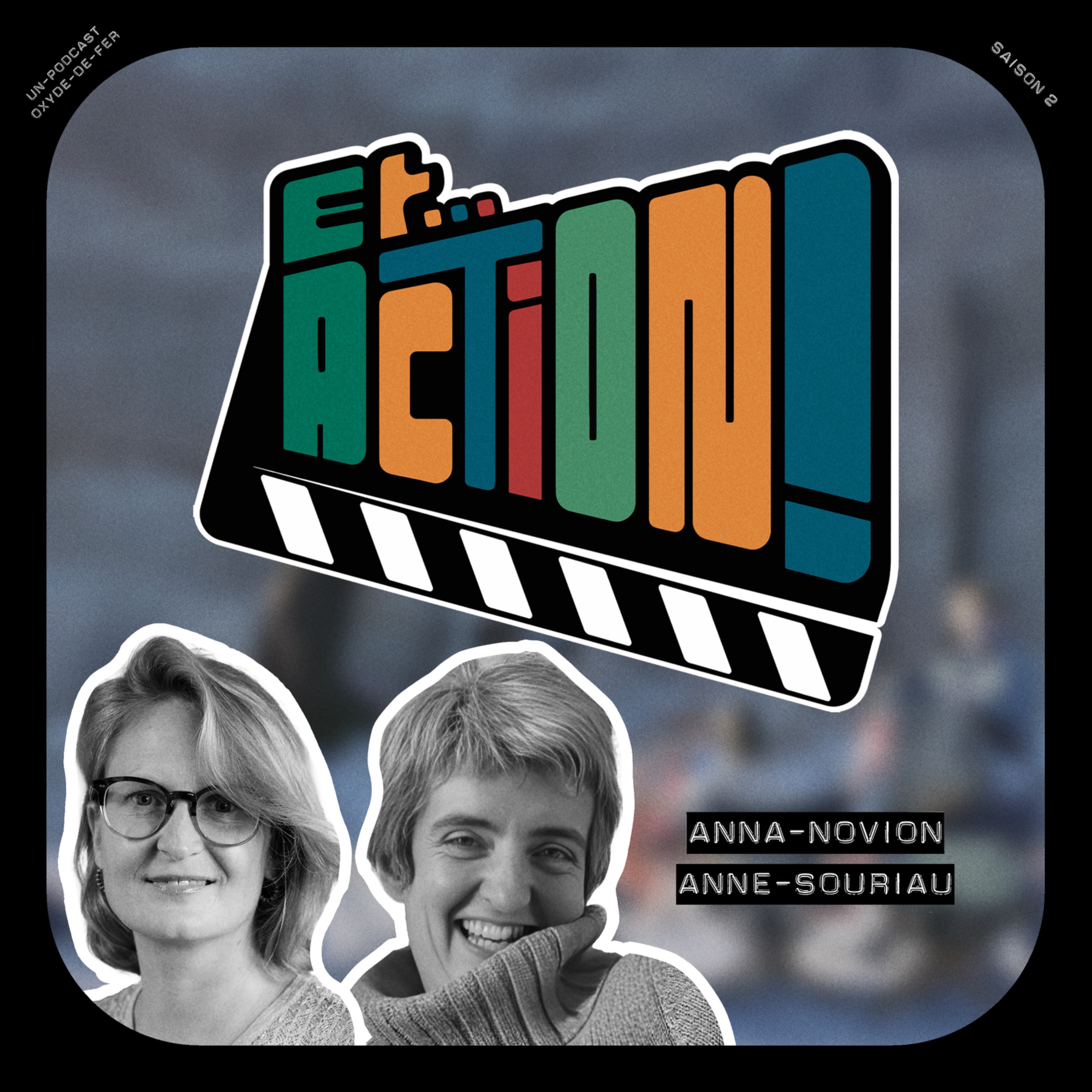 S02 - Ep. 3 - Anna Novion et Anne Souriau episode artwork