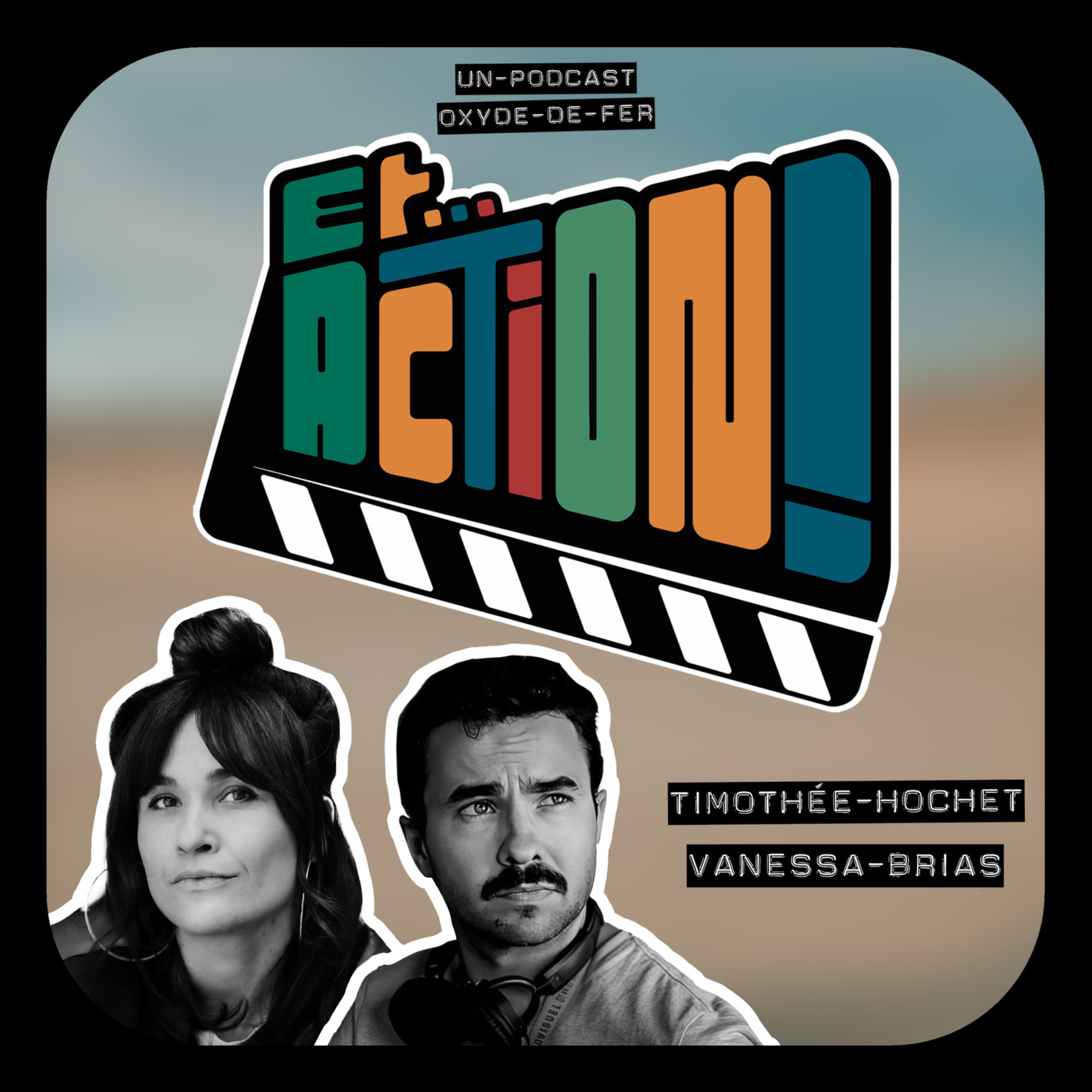 S01 - Ep. 9 - Vanessa Brias et Timothée Hochet episode artwork